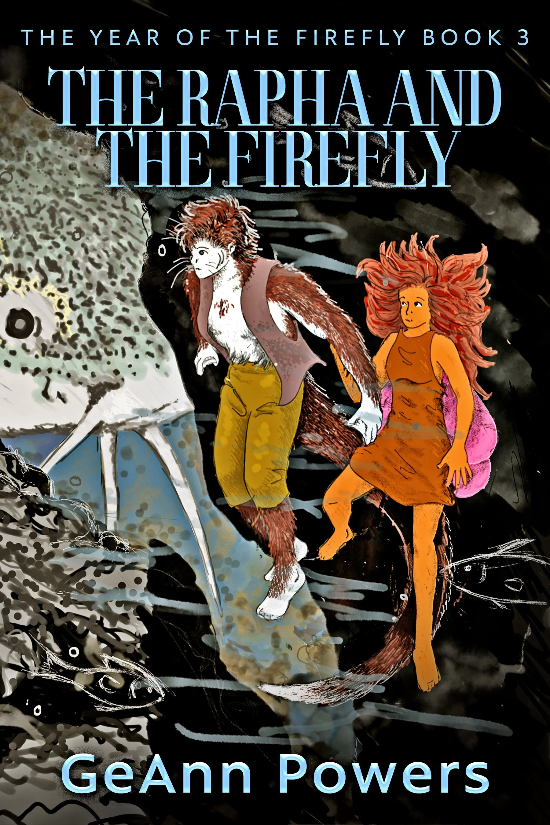 The Rapha And The Firefly (The Year Of The Firefly Book 3)