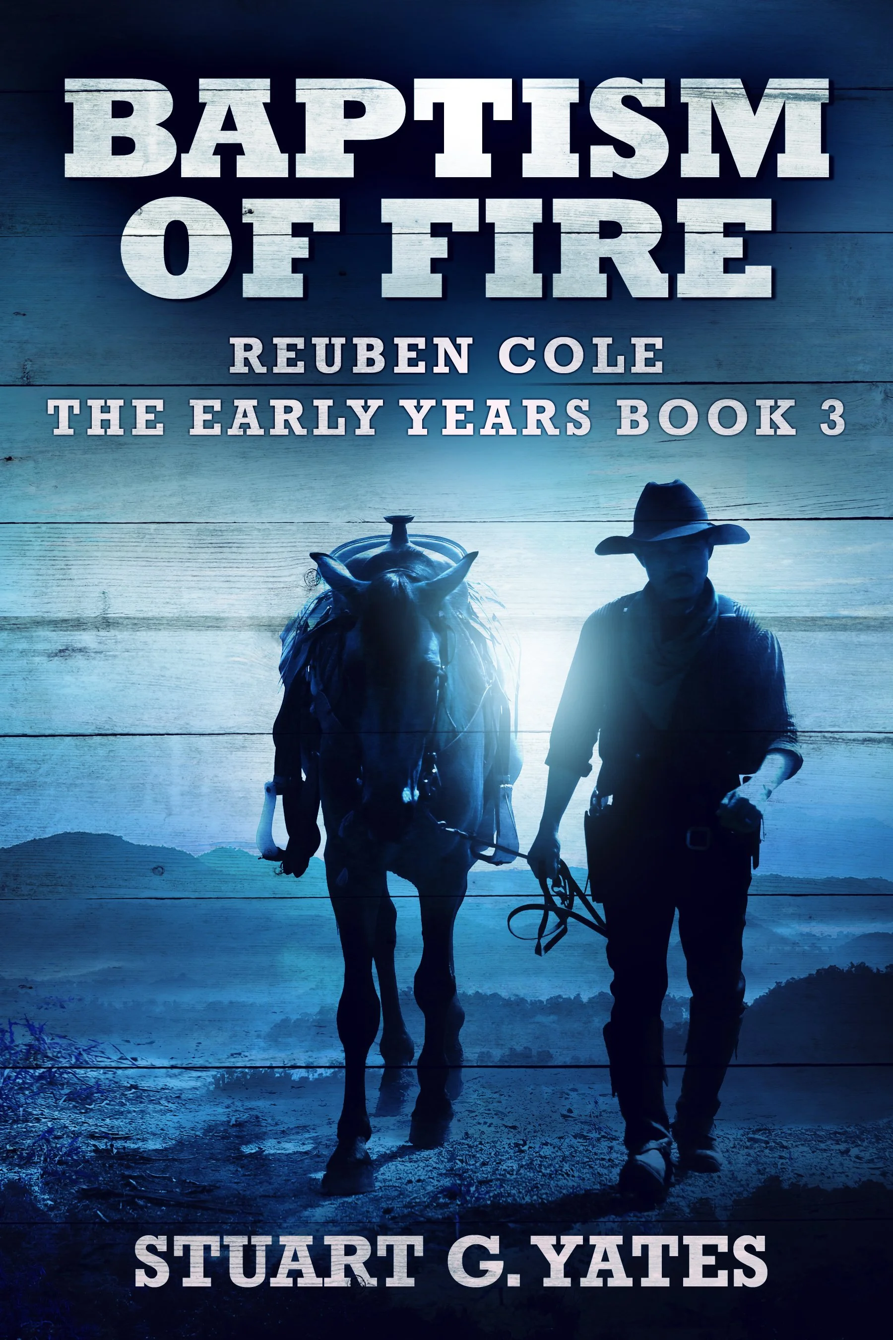 Baptism Of Fire (Reuben Cole - The Early Years Book 3)
