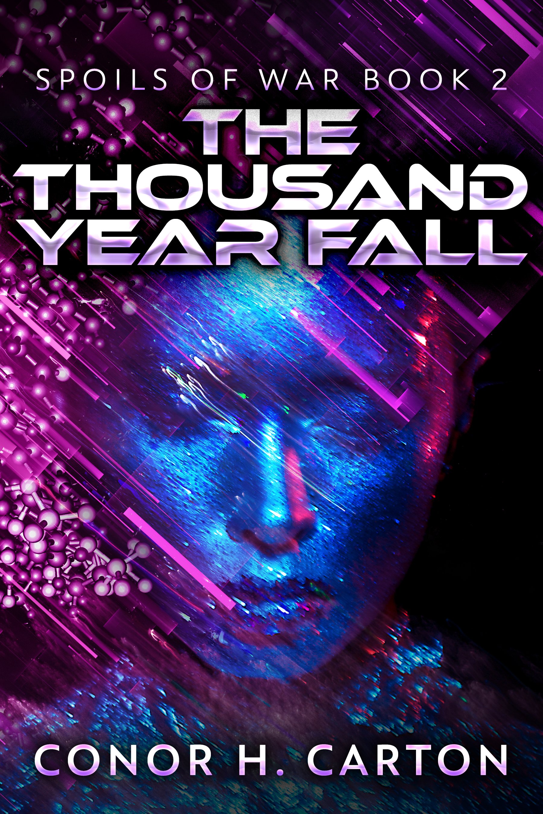 The Thousand Year Fall (Spoils Of War Book 2)