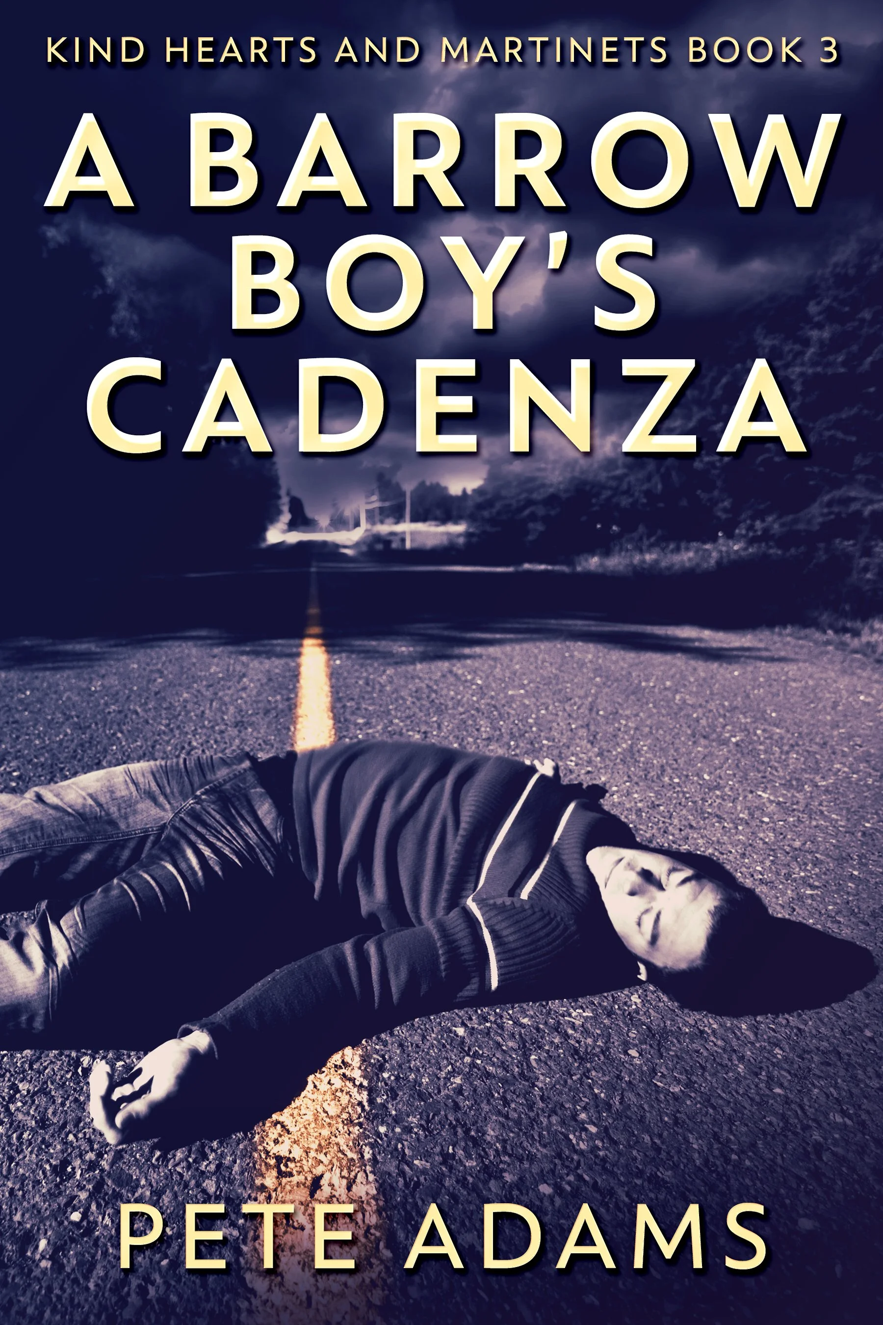 A Barrow Boy's Cadenza (Kind Hearts And Martinets Book 3)