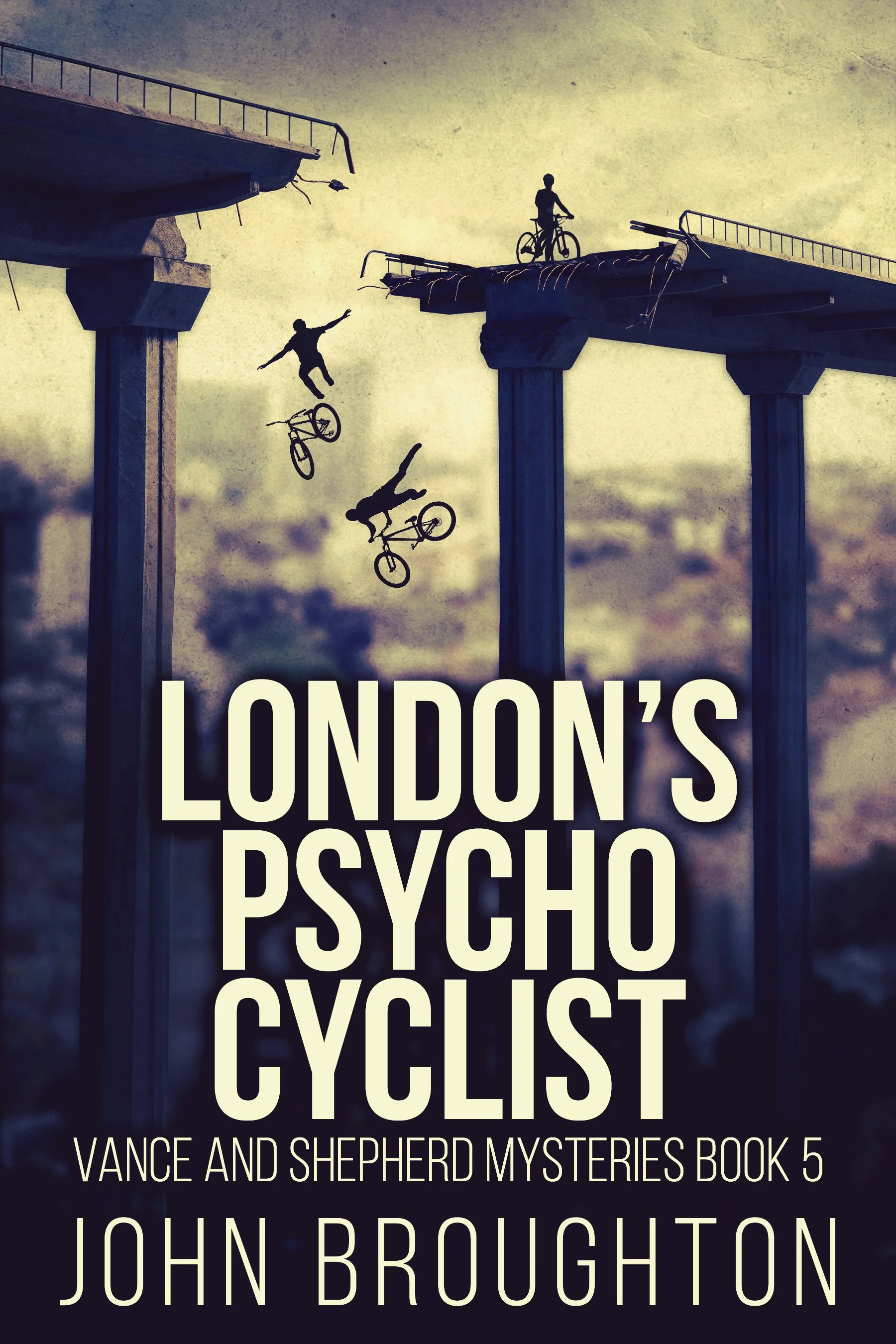 London's Psycho Cyclist (Vance And Shepherd Mysteries Book 5)