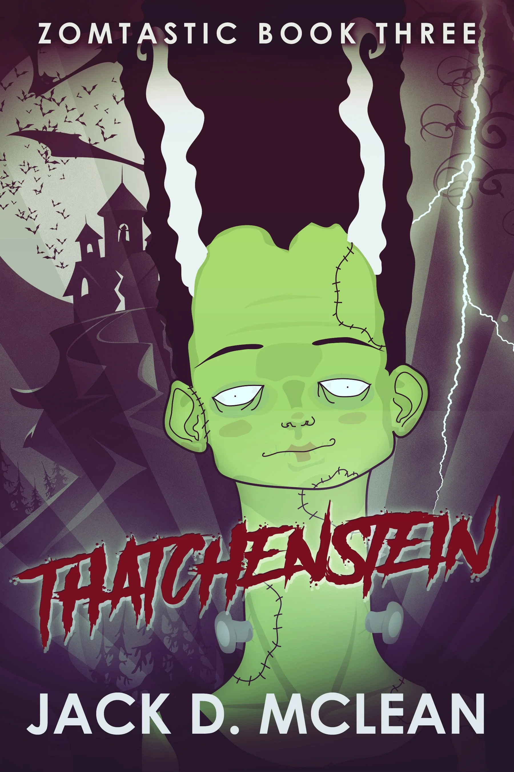 Thatchenstein (Zomtastic Book 3)
