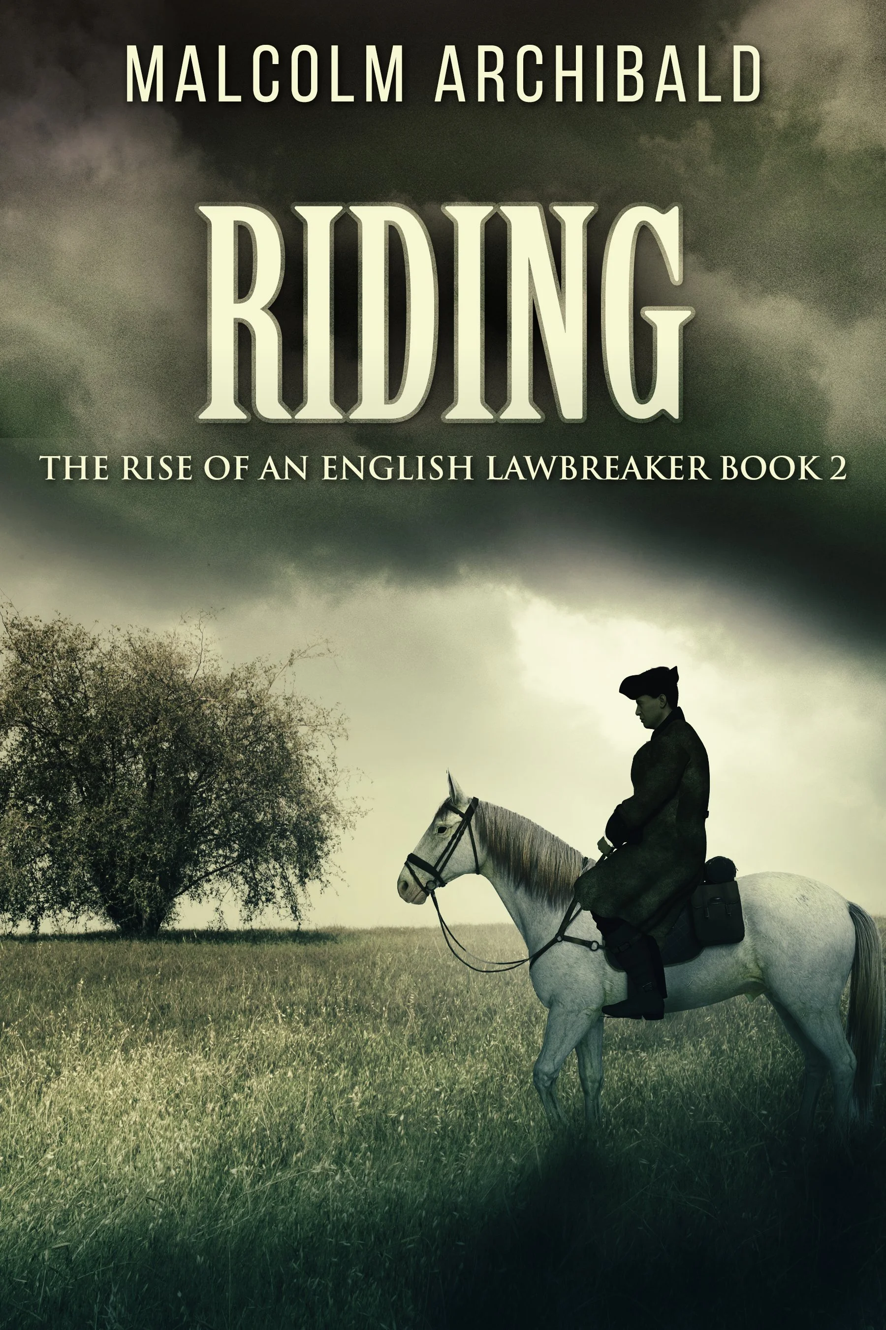 Riding (The Rise Of An English Lawbreaker Book 2) 