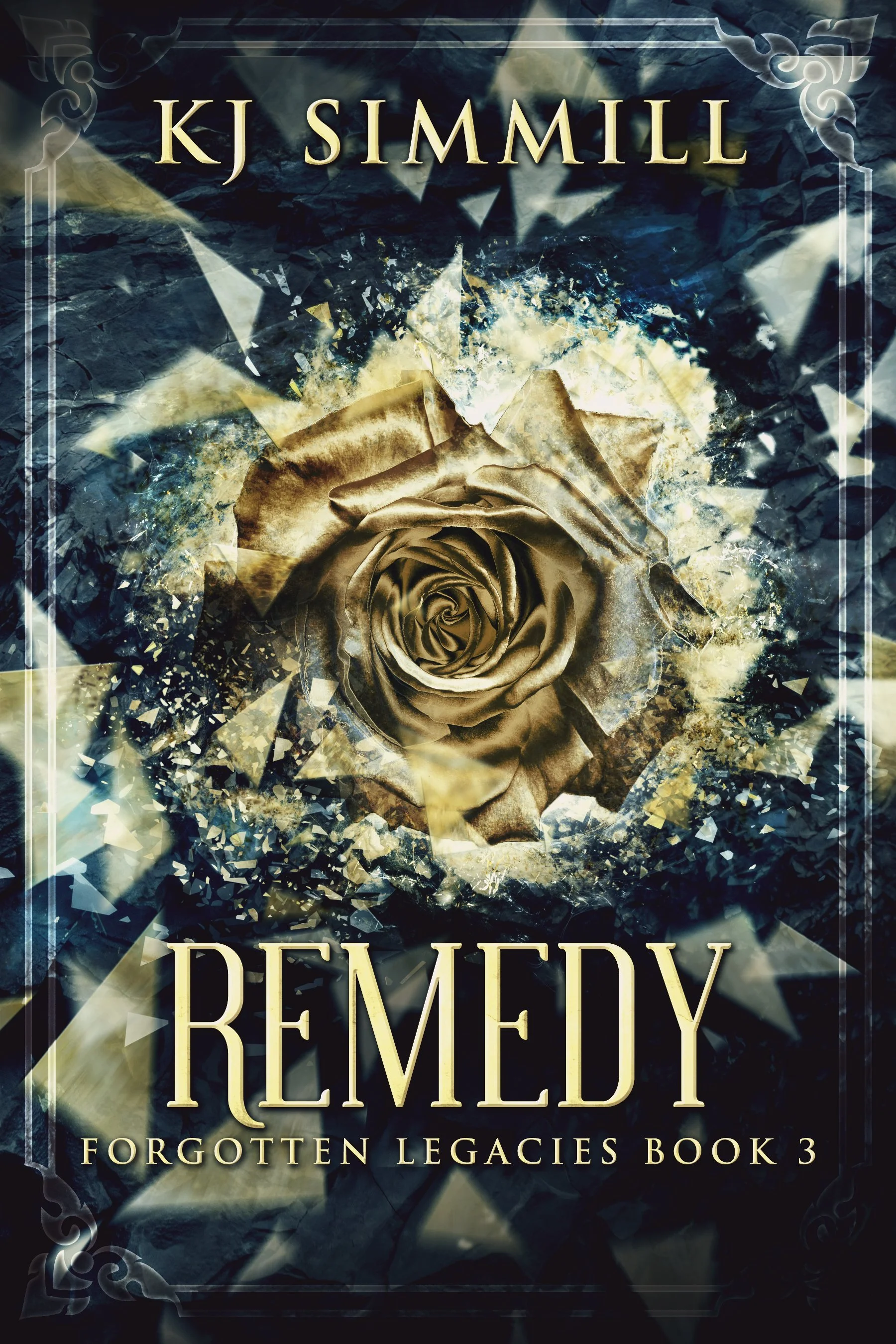 Remedy (Forgotten Legacies Book 3)