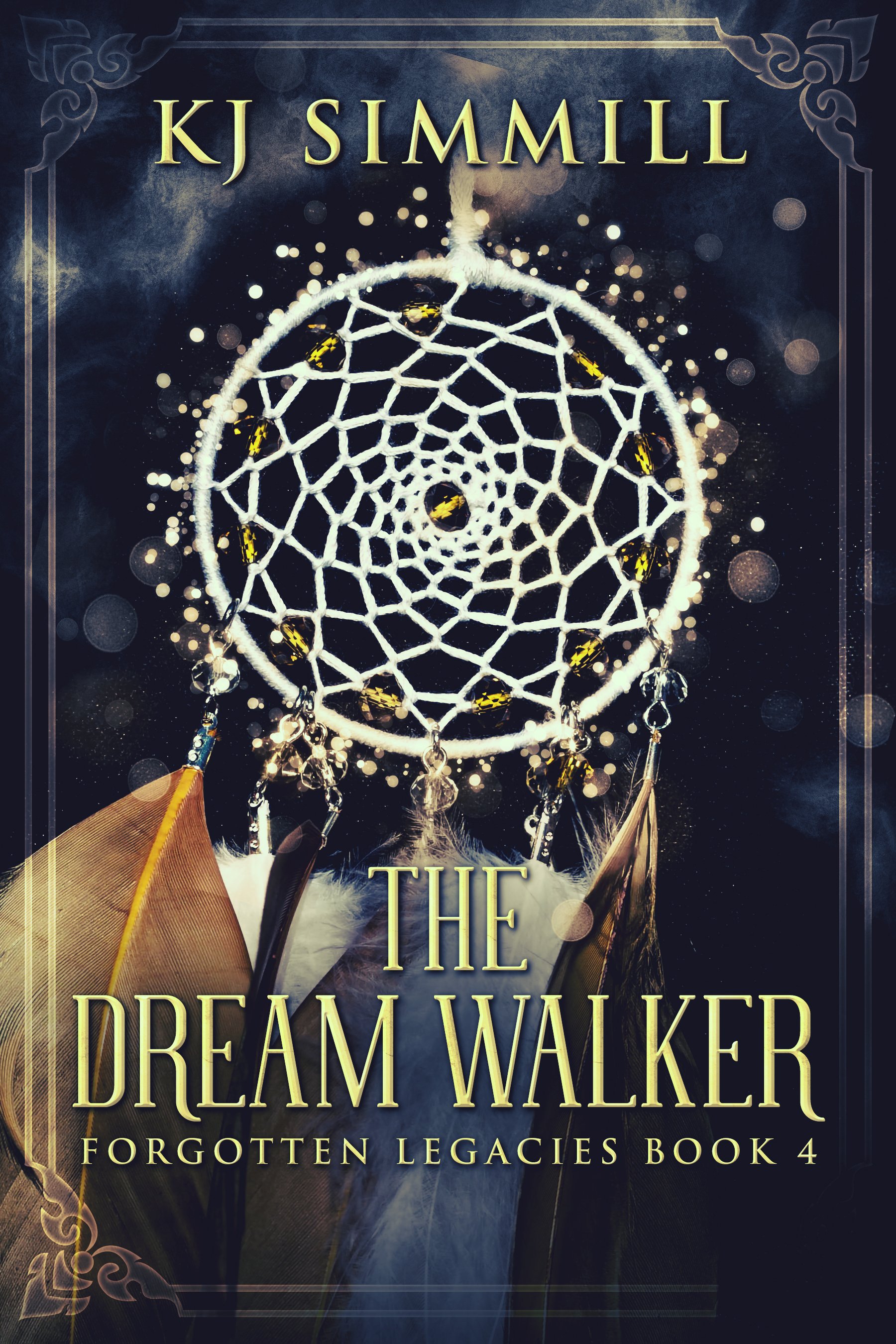 The Dream Walker (Forgotten Legacies Book 4)