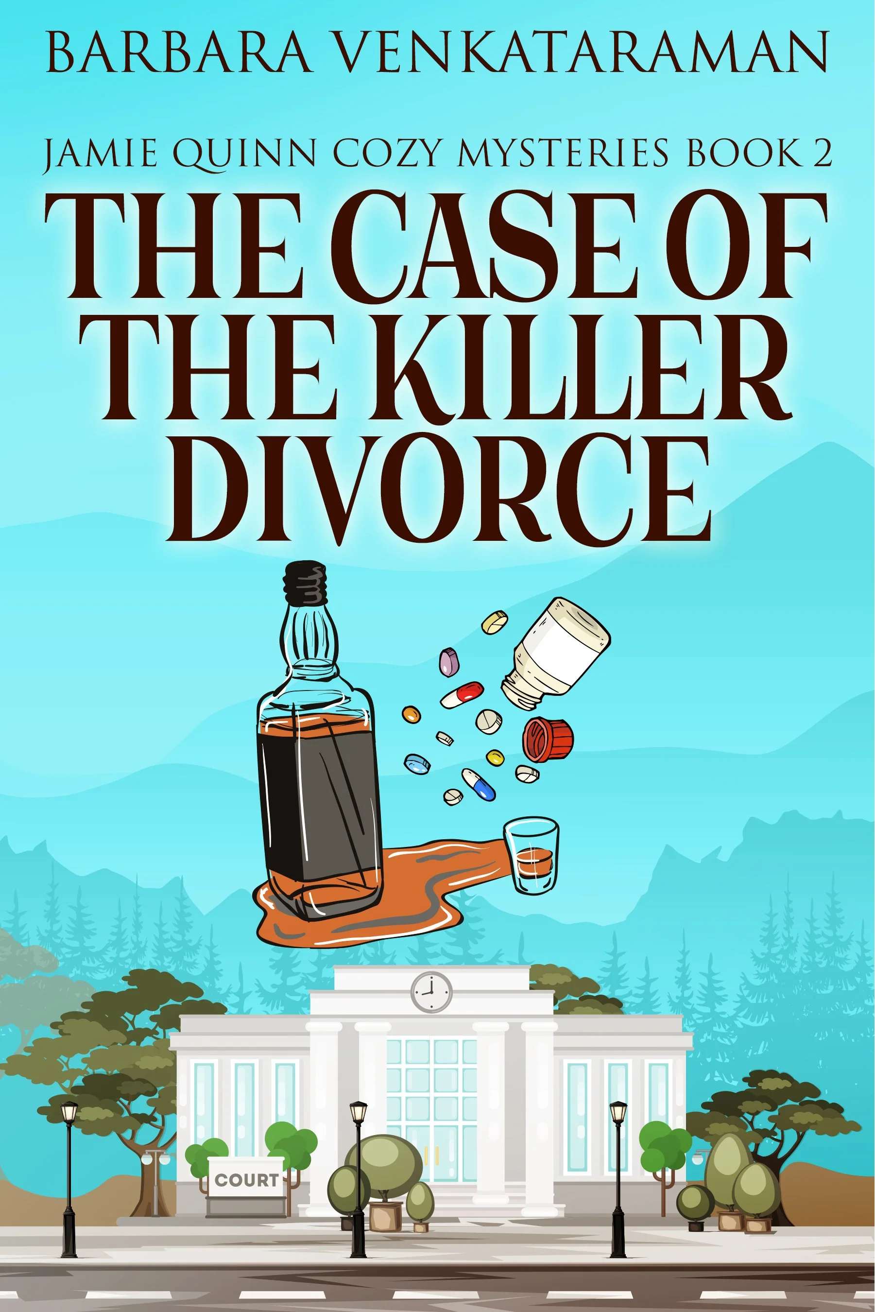 The Case Of The Killer Divorce (Jamie Quinn Cozy Mysteries Book 2)
