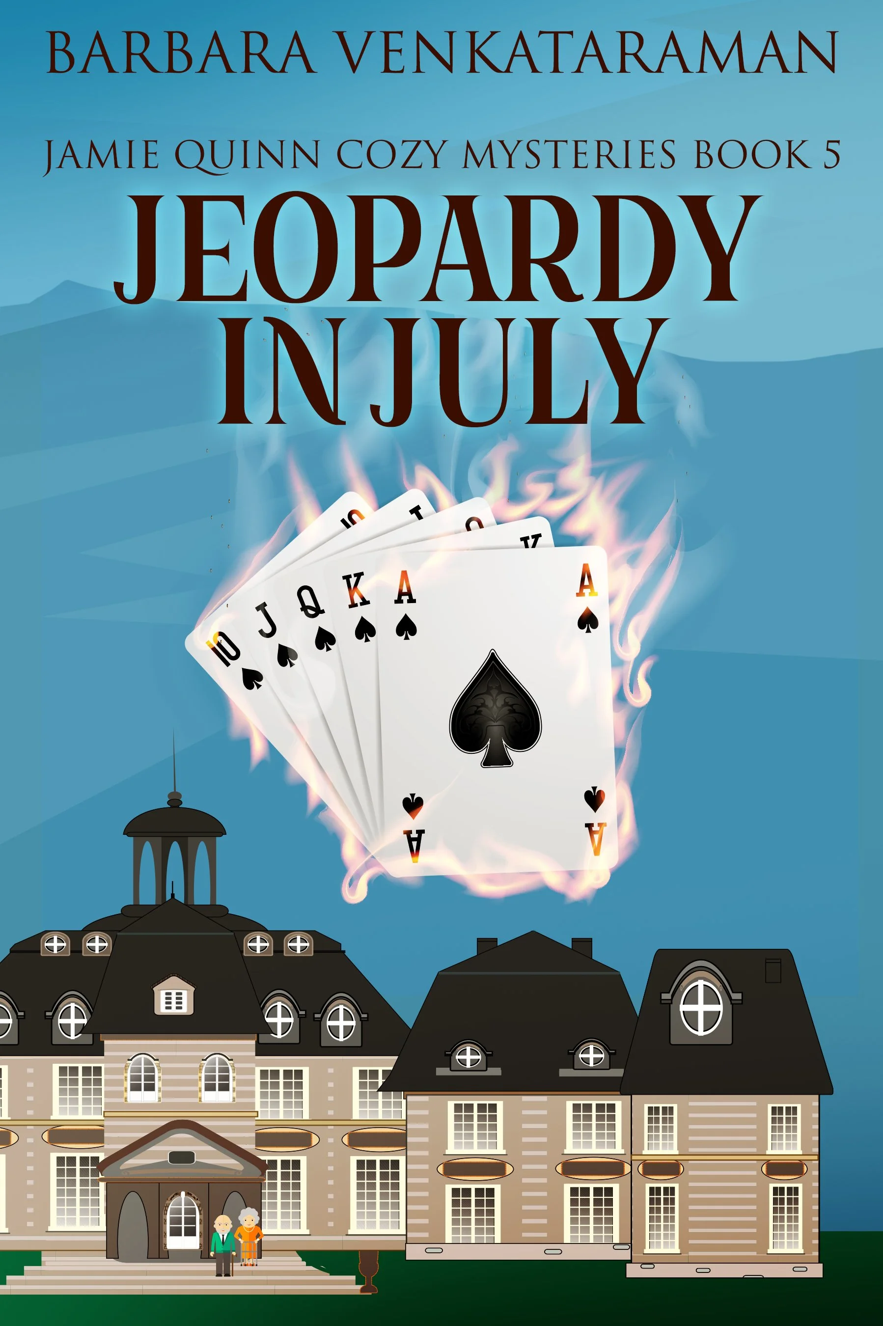 Jeopardy In July (Jamie Quinn Cozy Mysteries Book 5)