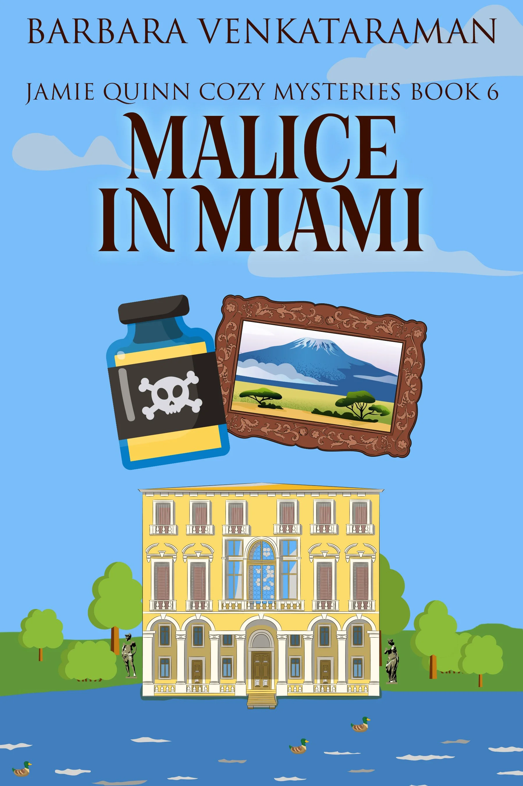 Malice In Miami (Jamie Quinn Cozy Mysteries Book 6)