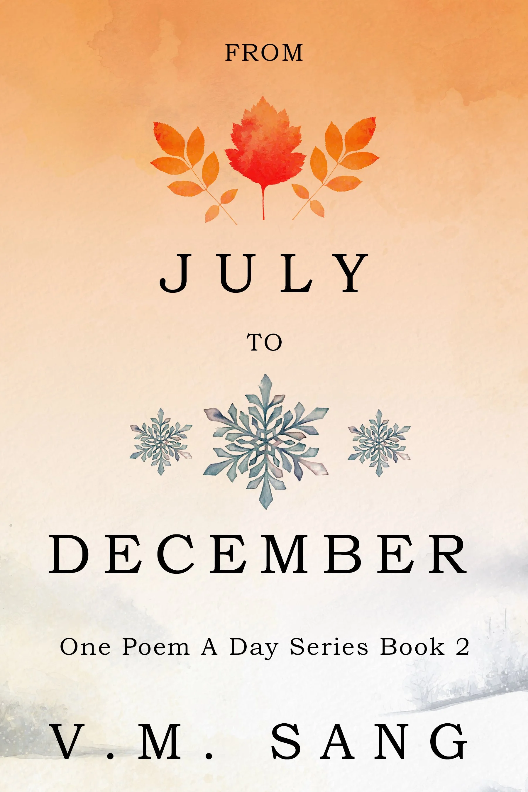 From July to December (One Poem A Day Series Book 2)