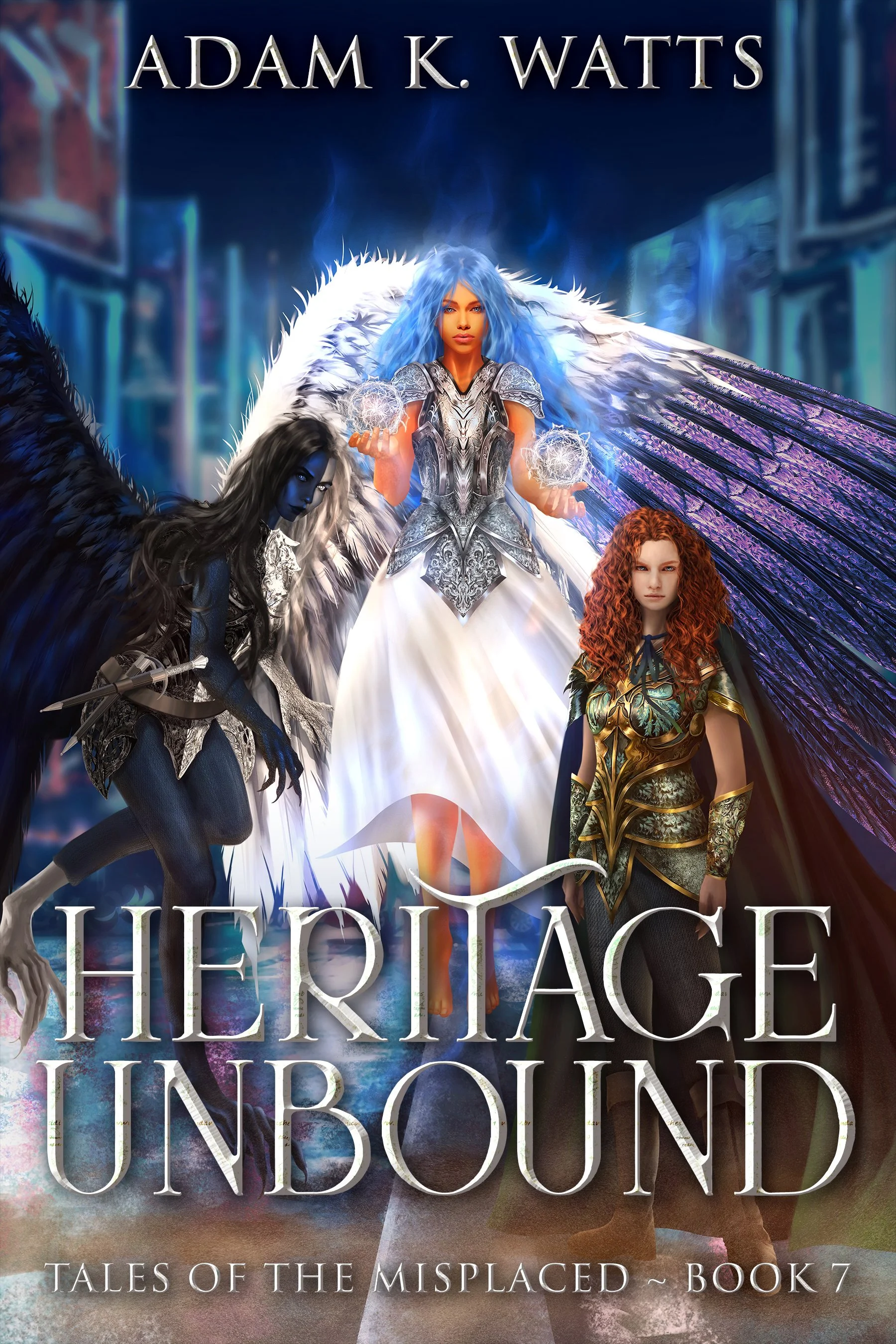 Heritage Unbound (Tales of the Misplaced Book 7)