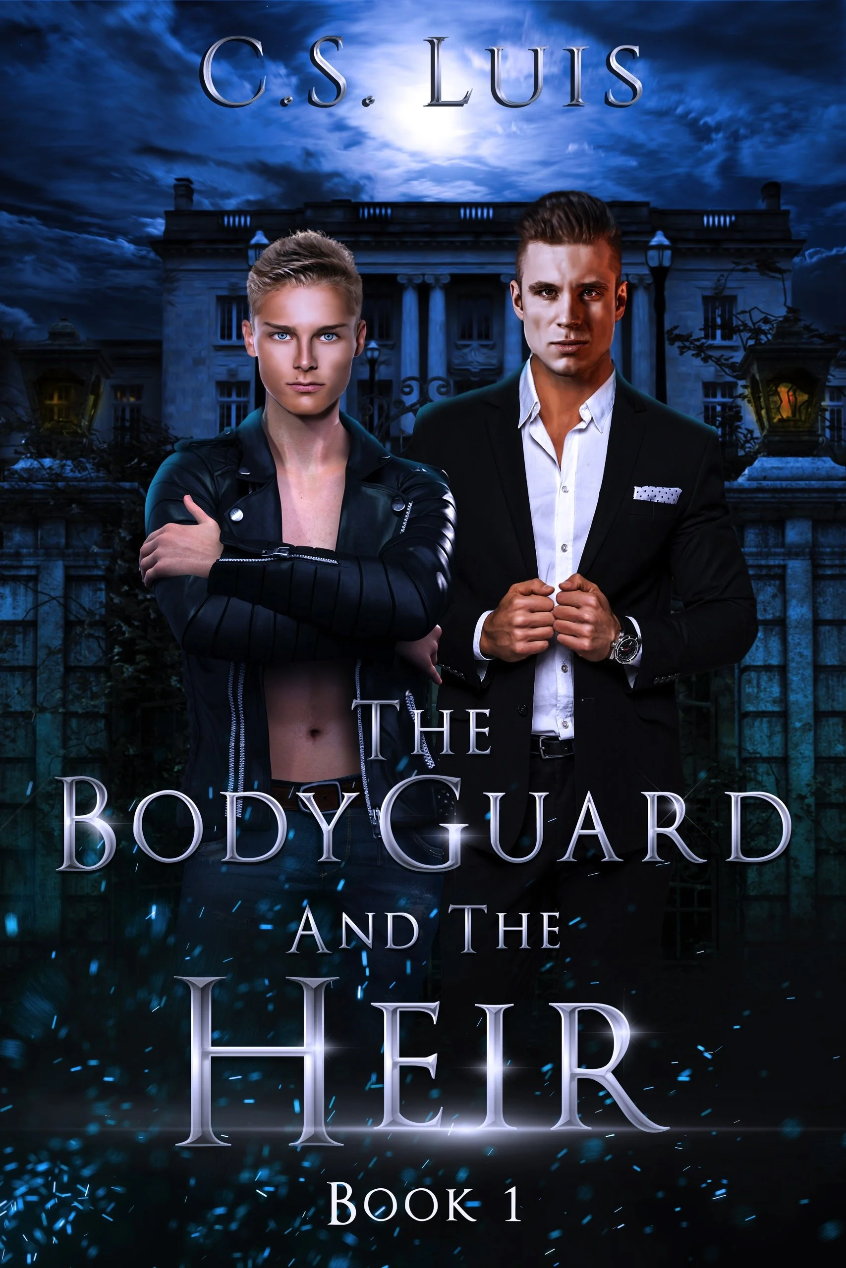 The Bodyguard And The Heir (The Bodyguard And The Heir Book 1)