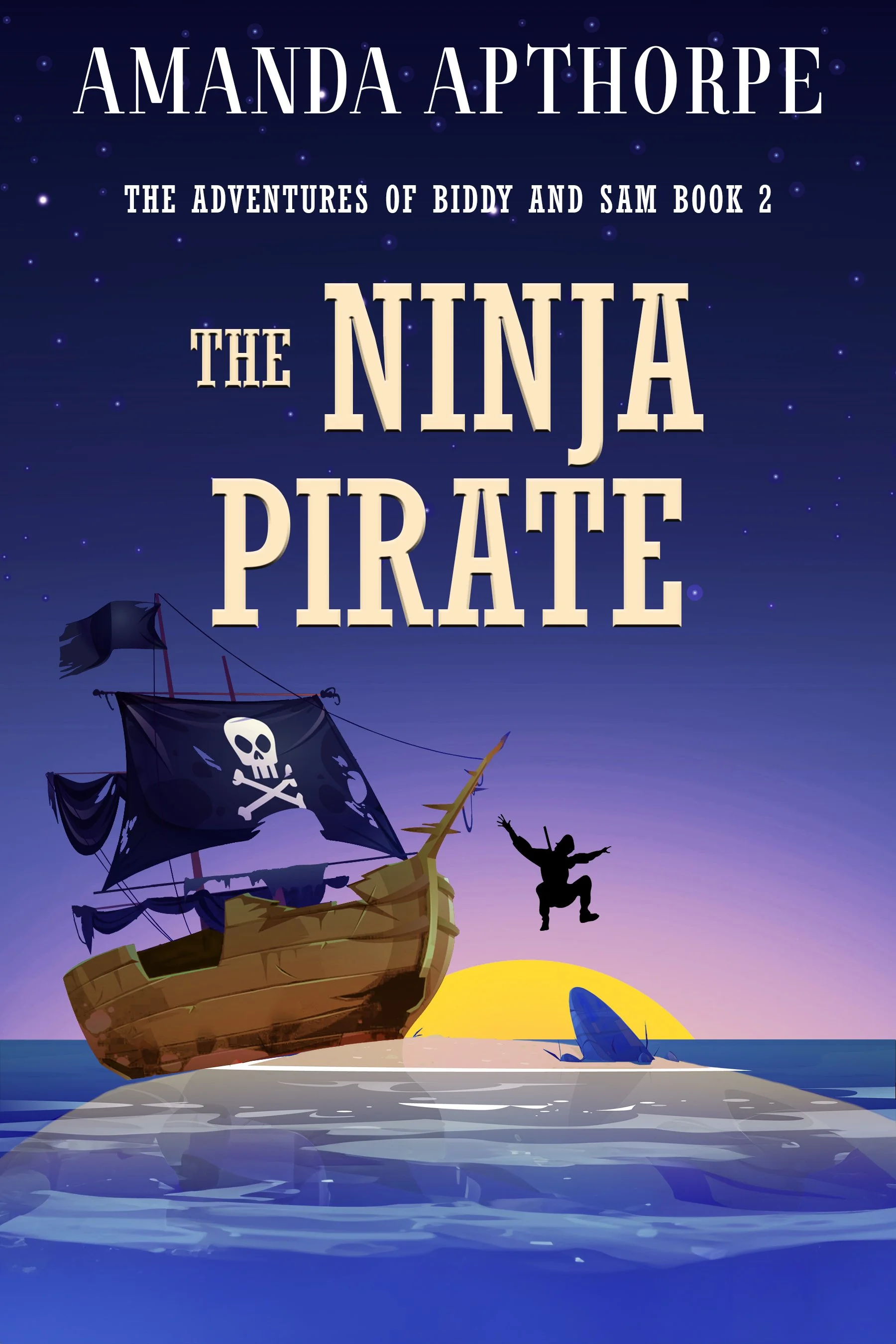 The Ninja Pirate (The Adventures of Biddy and Sam Book 2)