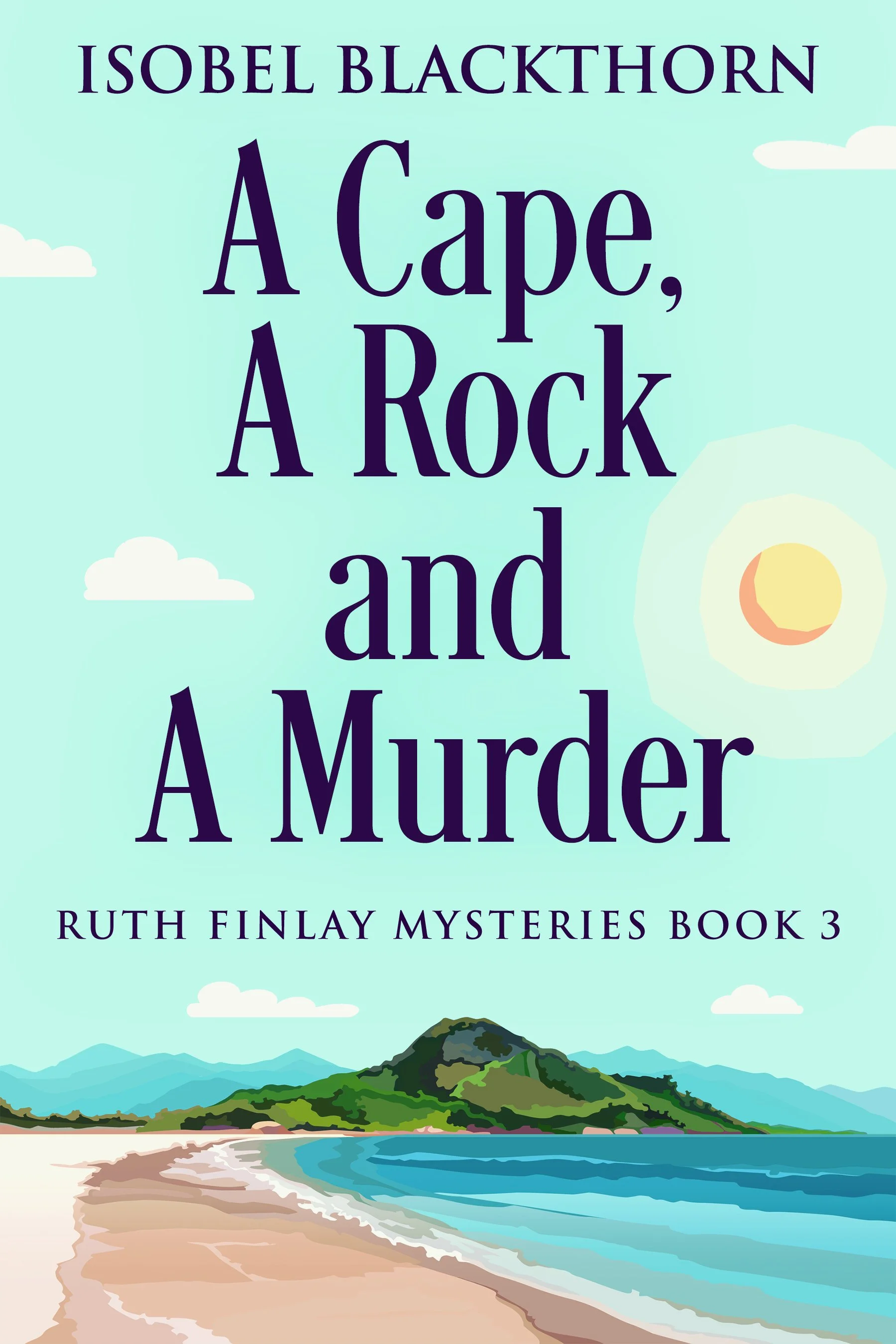 A Cape, A Rock and A Murder (Ruth Finlay Mysteries Book 3)