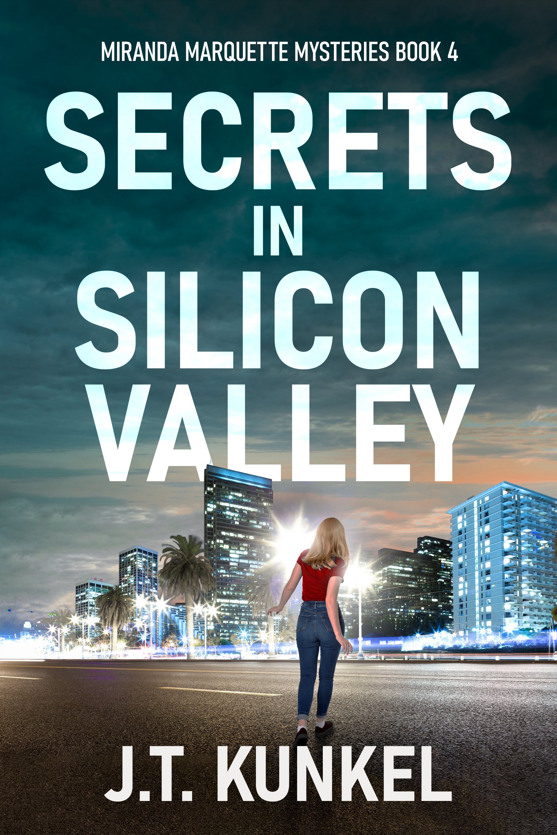 Secrets in Silicon Valley (Miranda Marquette Mysteries Book 4)