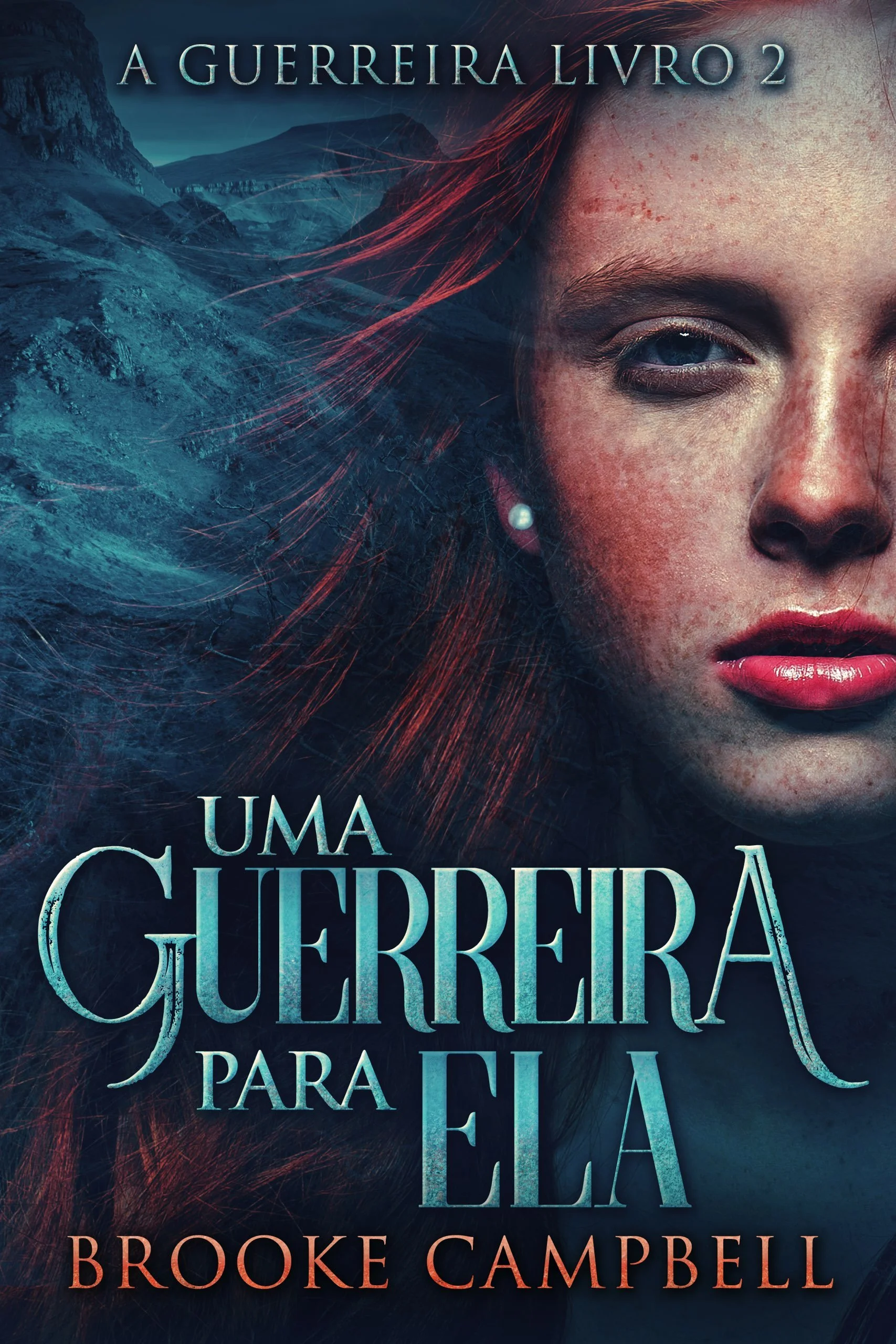 Uma Guerreira Para Ela (A Guerreira Livro 2)