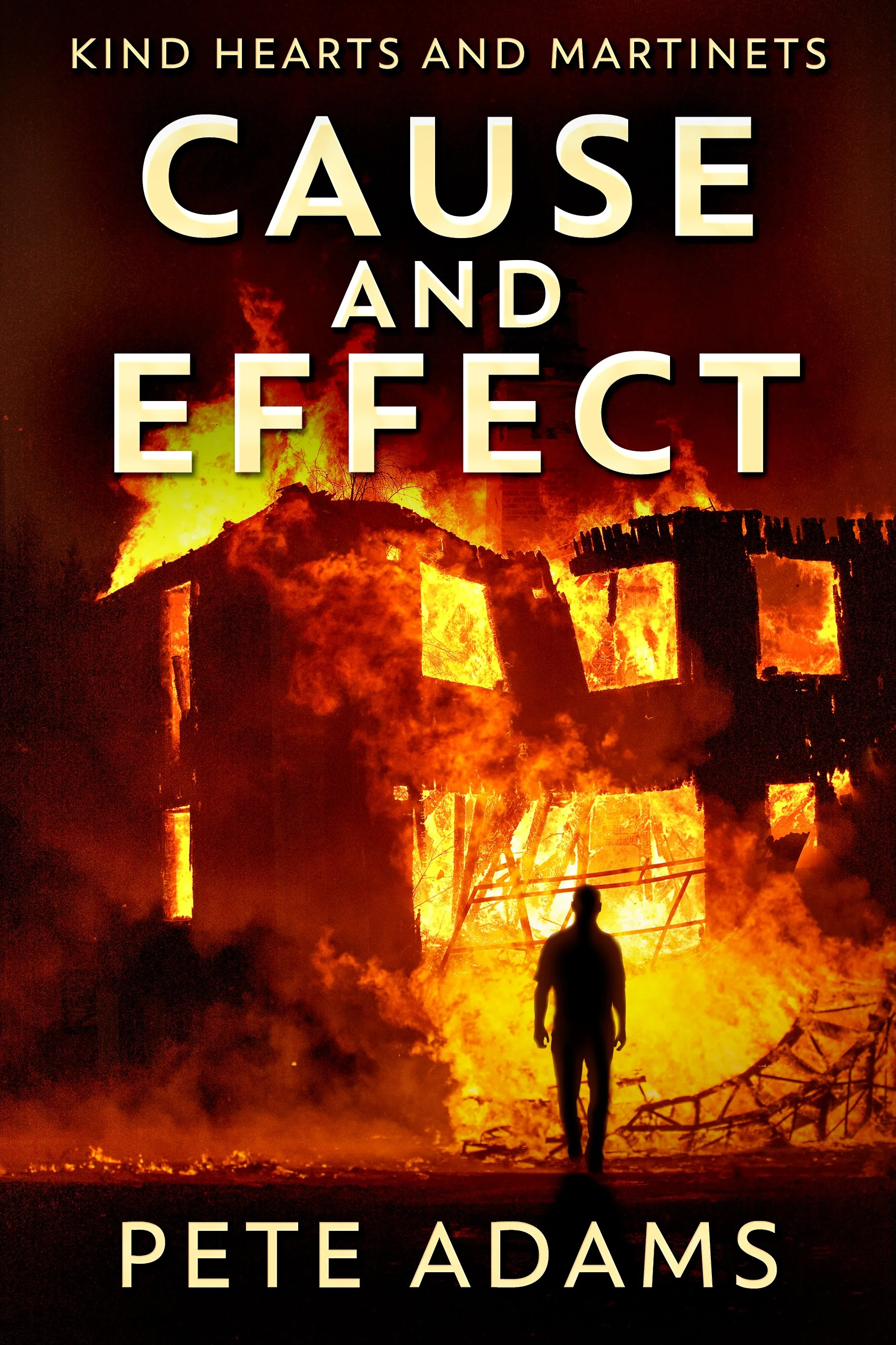 Cause And Effect (Kind Hearts And Martinets Book 1)