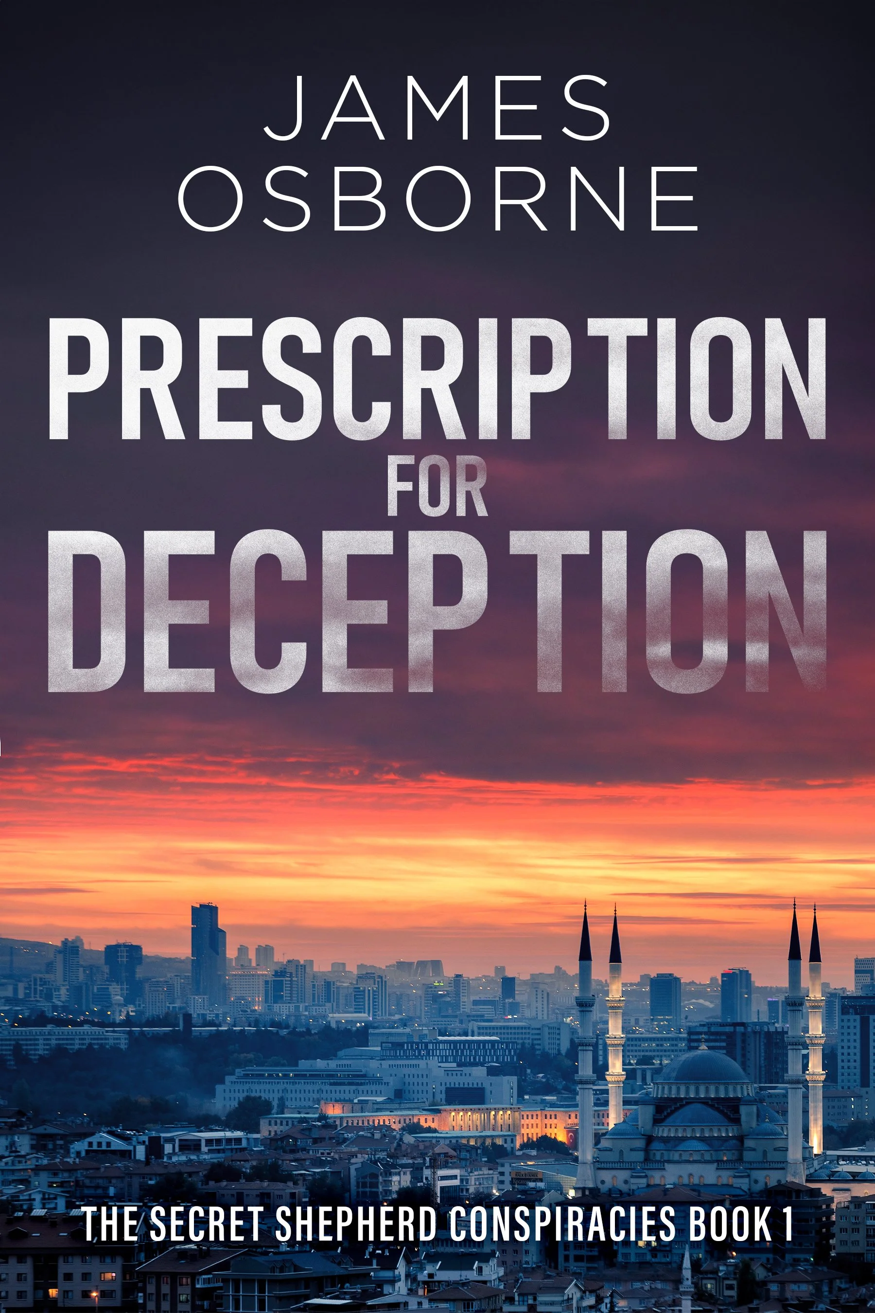 Prescription for Deception (The Secret Shepherd Conspiracies Book 1)