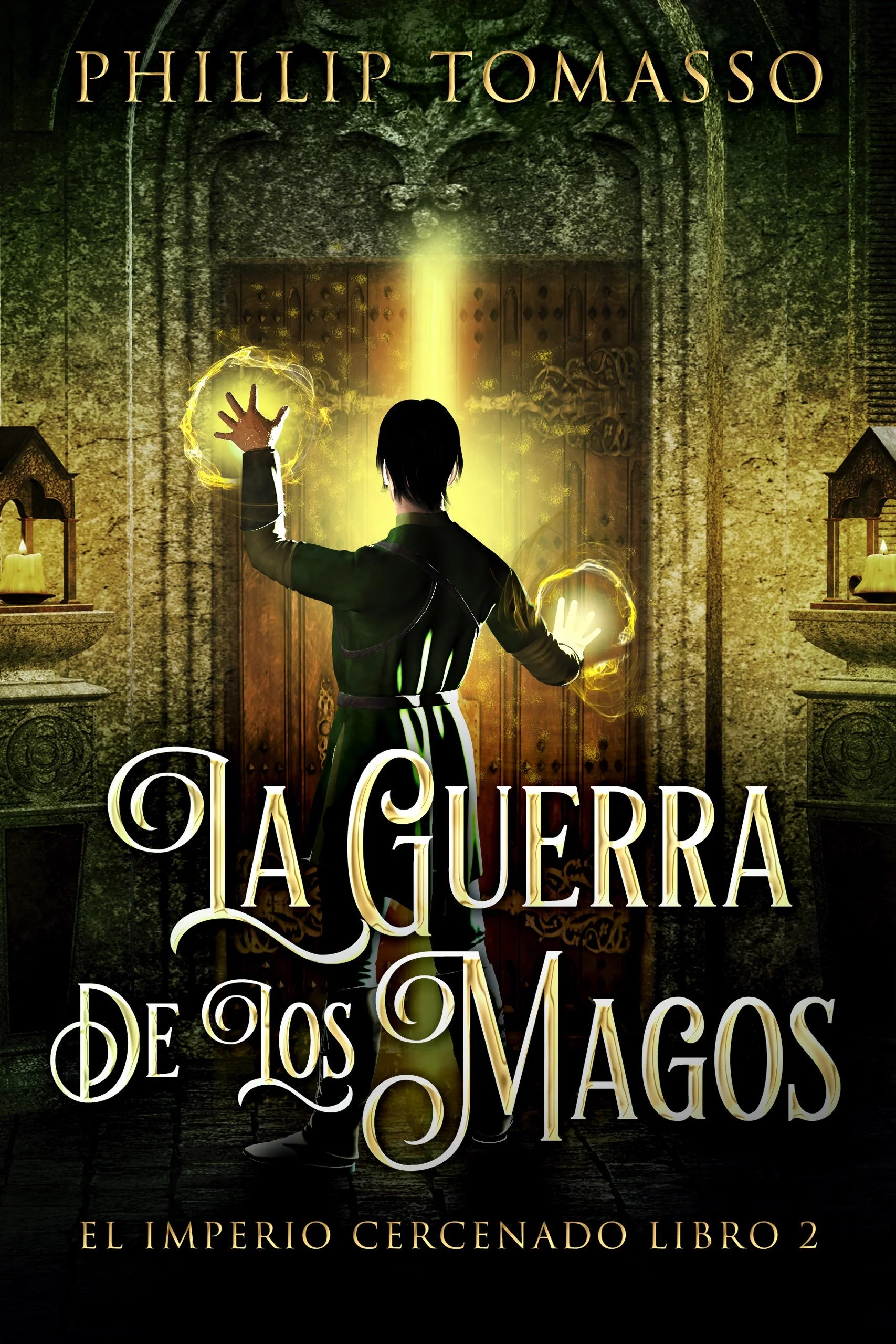 La Guerra De Los Magos (El Imperio Cercenado Libro 2)