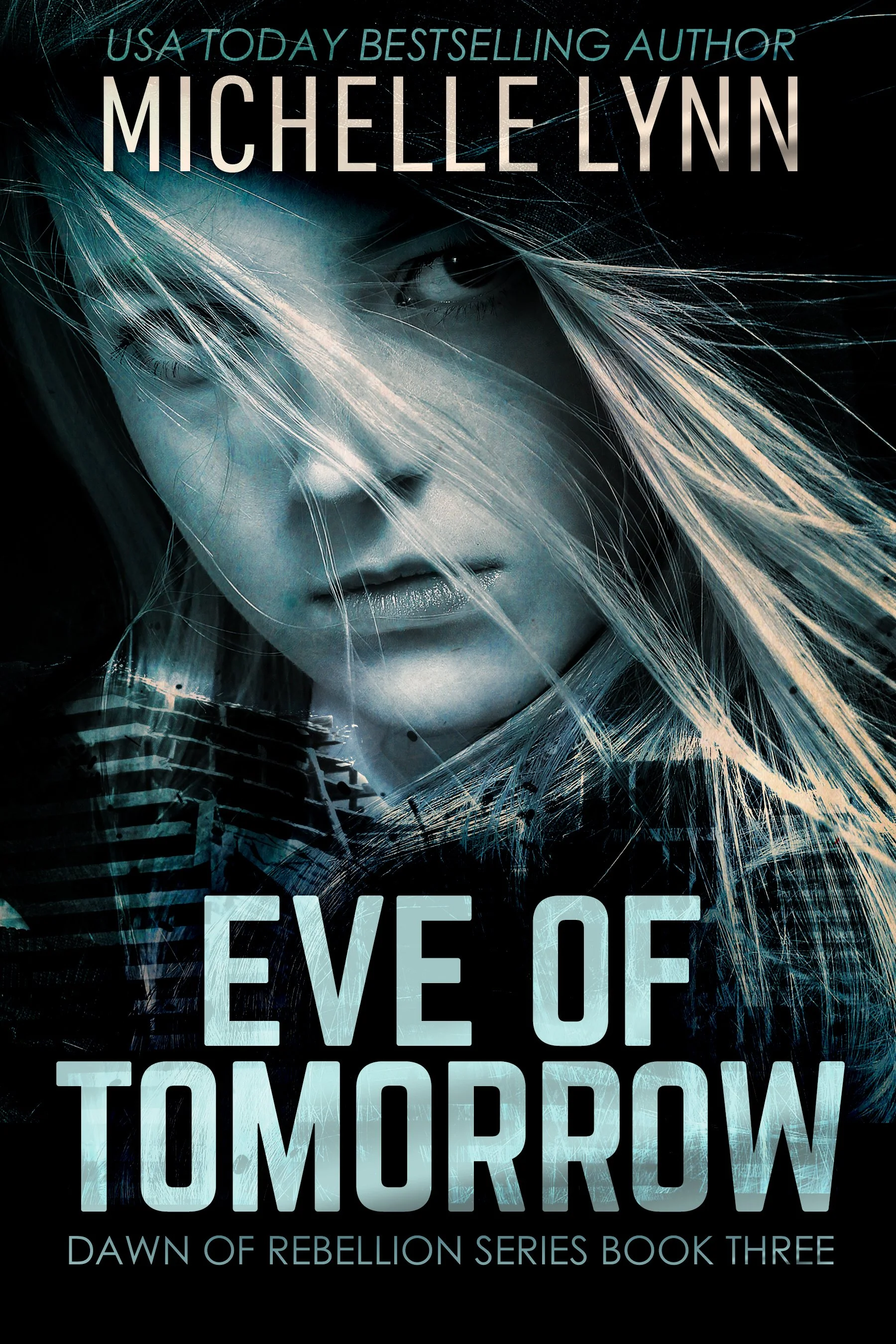 Eve of Tomorrow (Dawn of Rebellion Book 3)