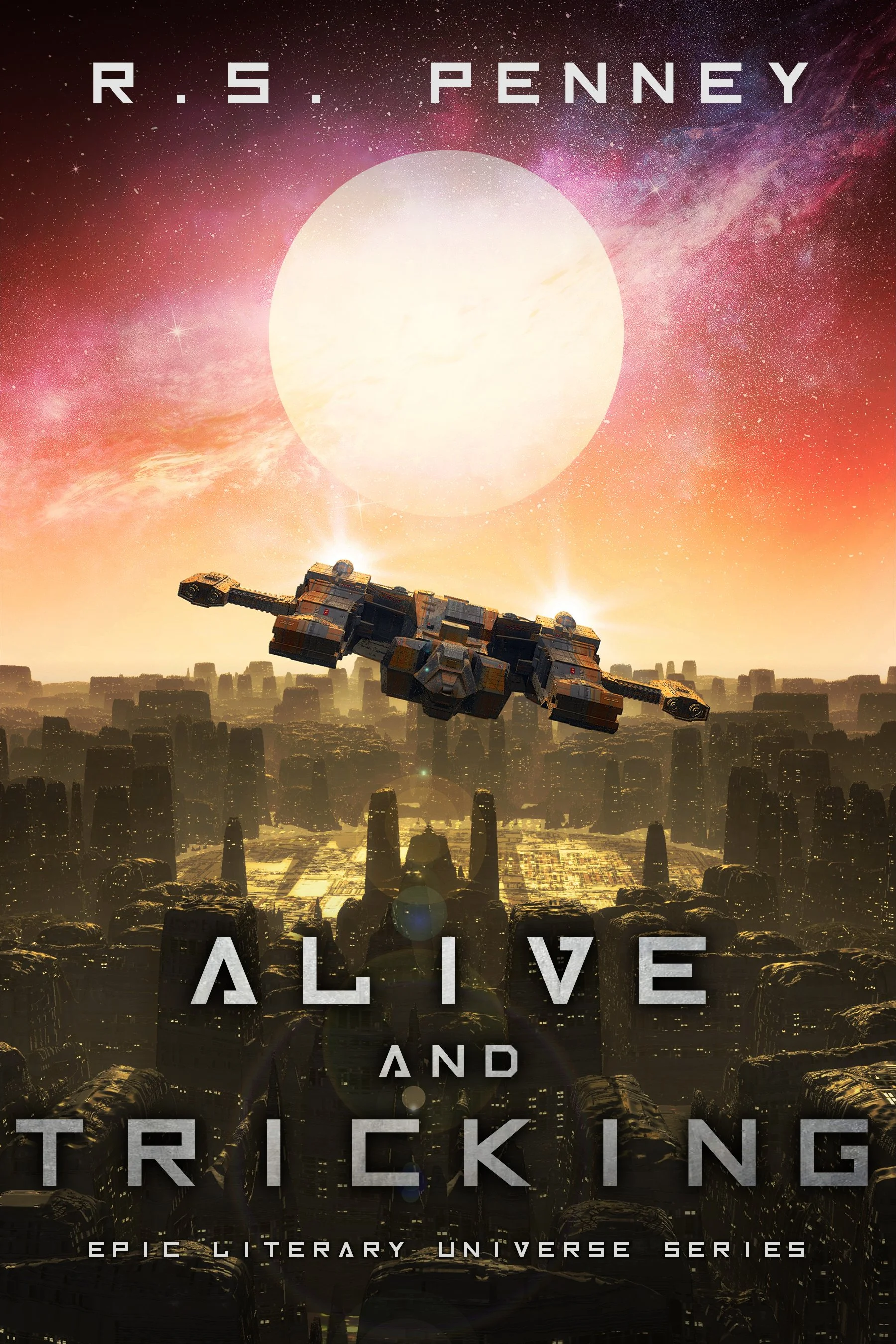 Alive and Tricking (Epic Literary Universe Series)