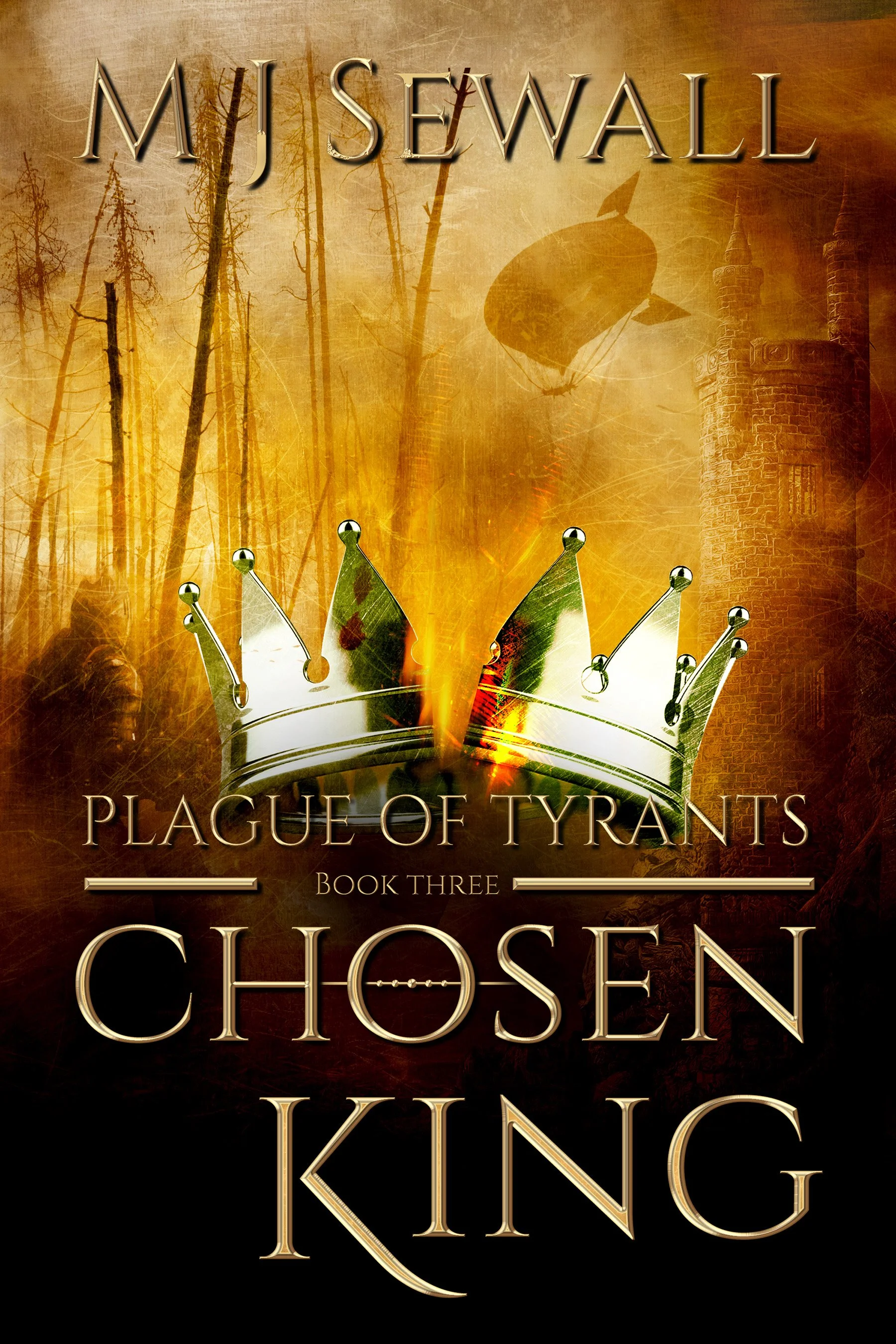 Plague of Tyrants (Chosen King Book 3)