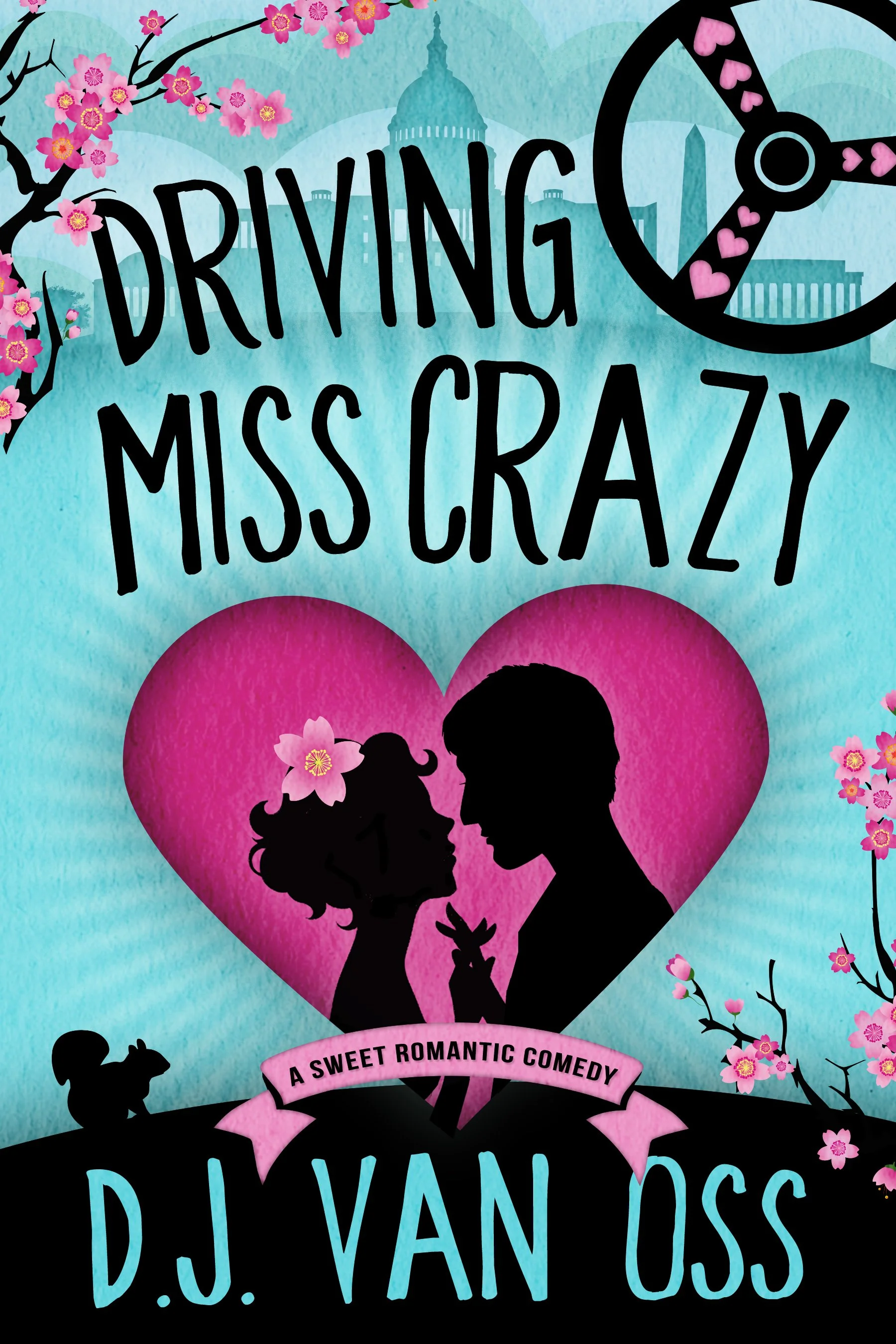 Driving Miss Crazy (D.C. Diplomats Series Book 1)