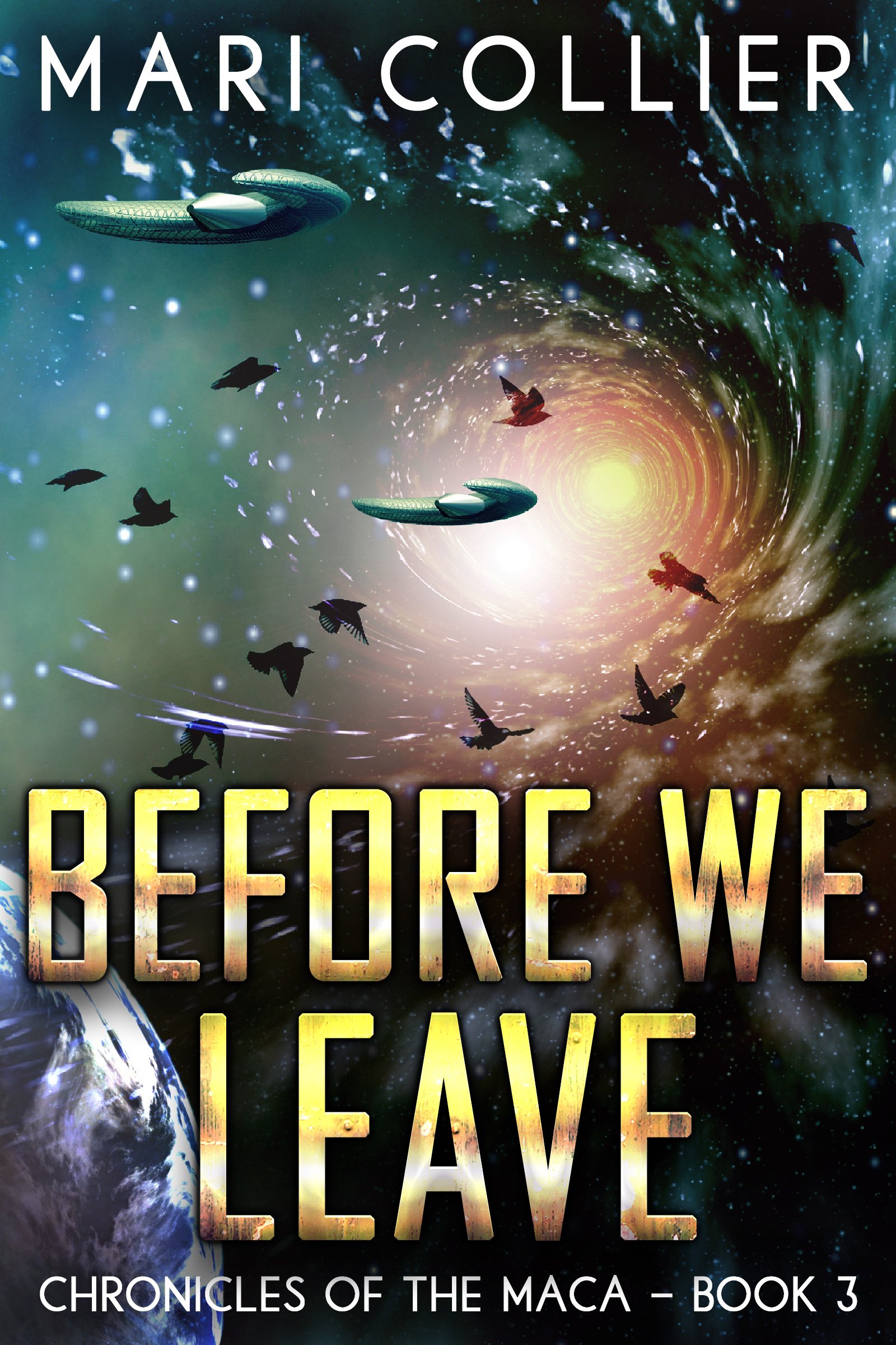 Before We Leave (Chronicles Of The Maca Book 3)