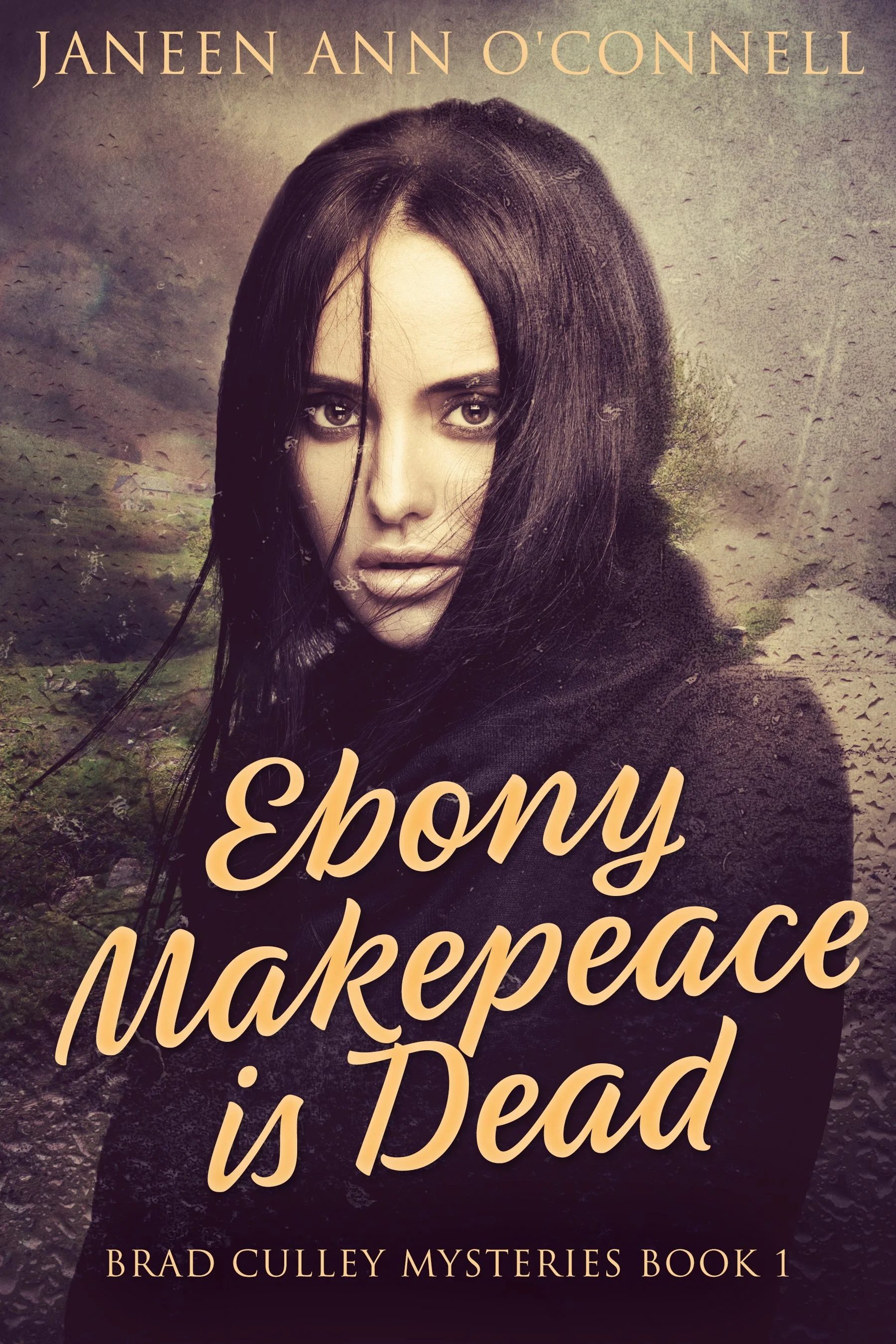 Ebony Makepeace is Dead (Brad Culley Mysteries Book 1)