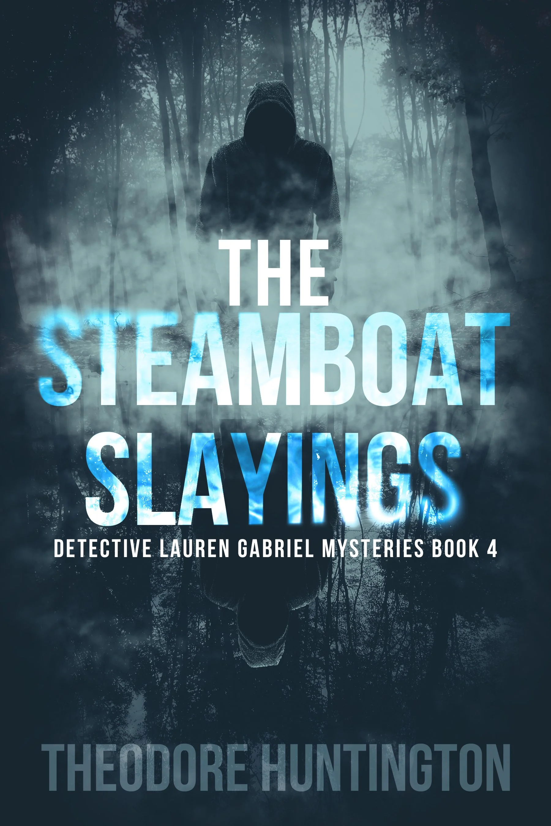 The Steamboat Slayings (Detective Lauren Gabriel Mysteries Book 4)