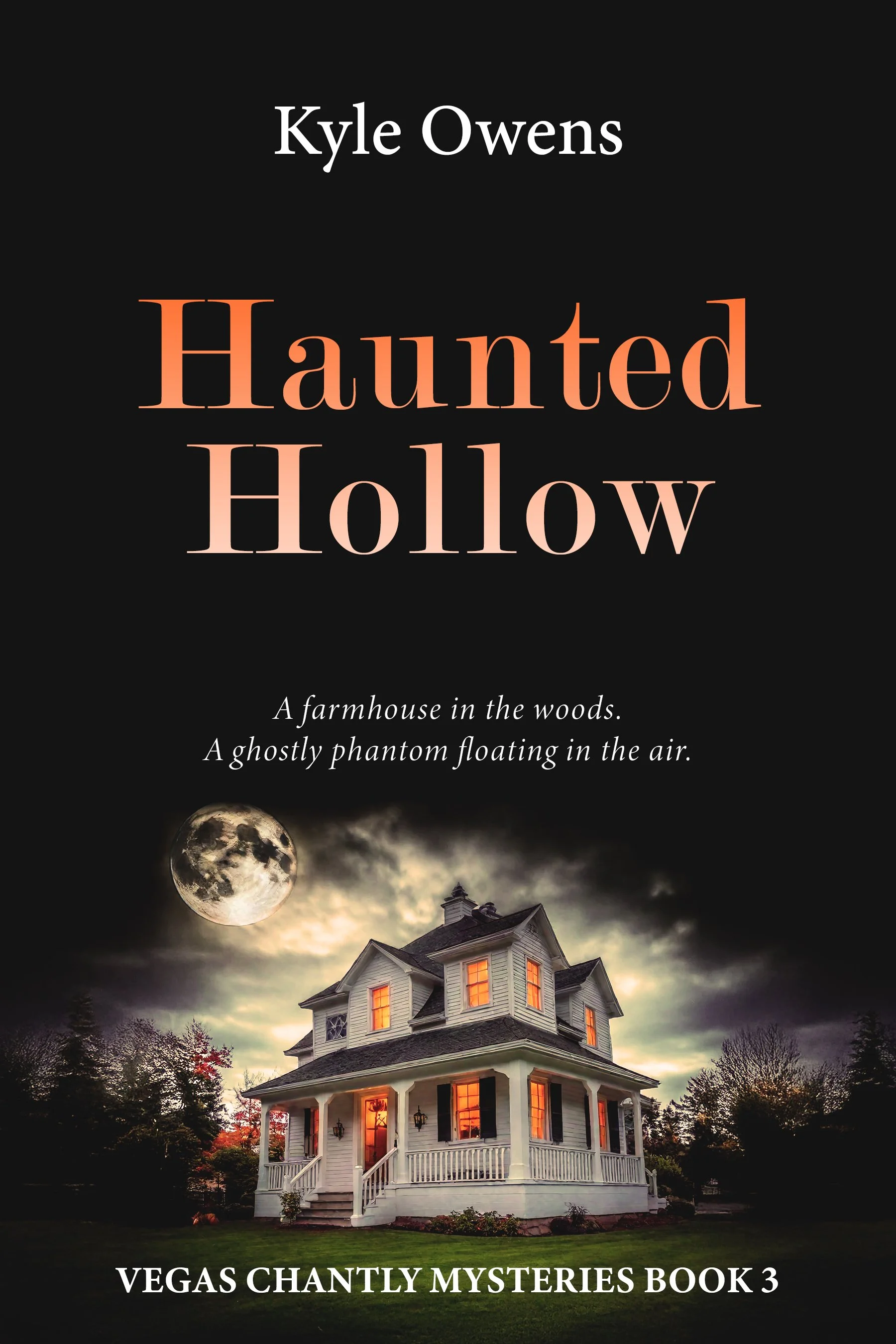 Haunted Hollow (Vegas Chantly Mysteries Book 3)