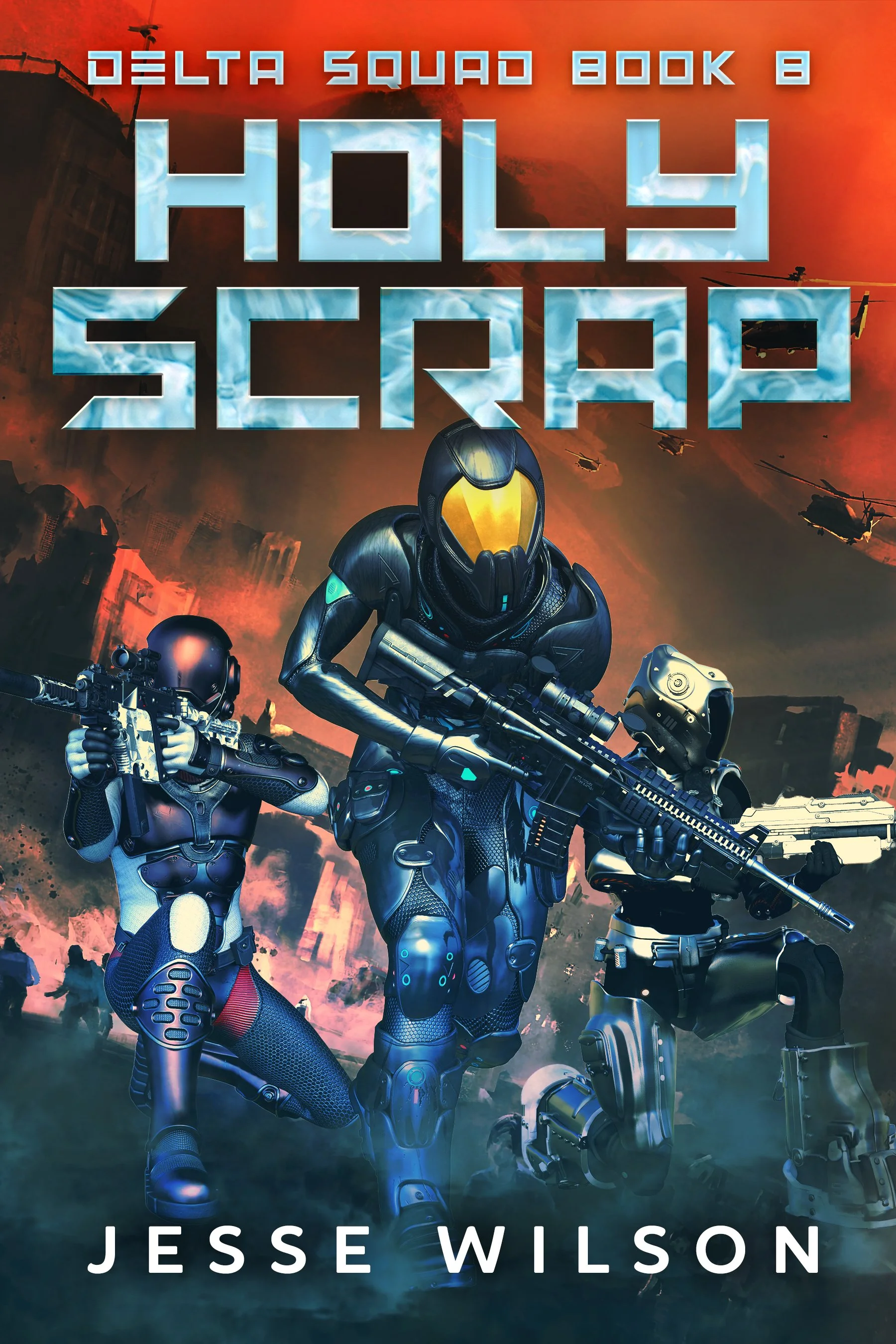 Holy Scrap (Delta Squad Book 8)
