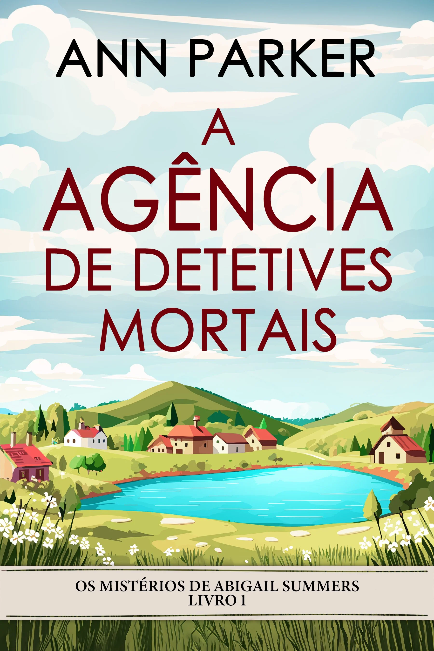 A Agência de Detetives Mortais (Os Mistérios de Abigail Summers Livro 1)