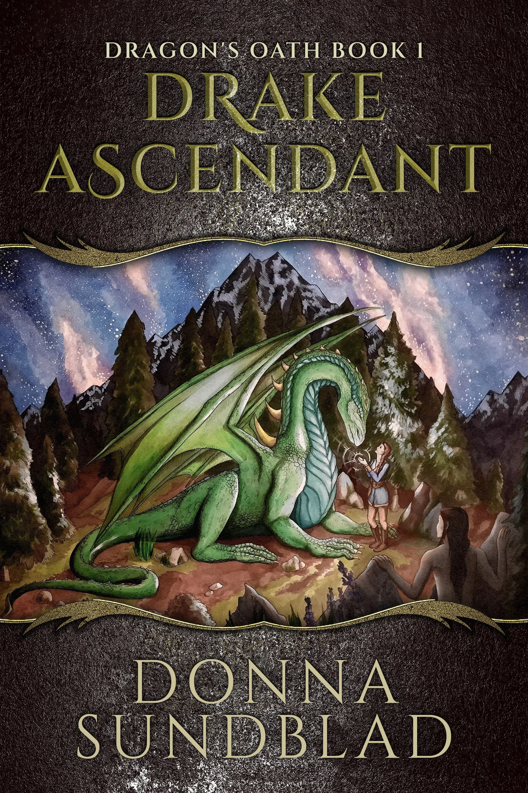 Drake Ascendant by Donna Sundblad - Epic dragon time-travel fantasy