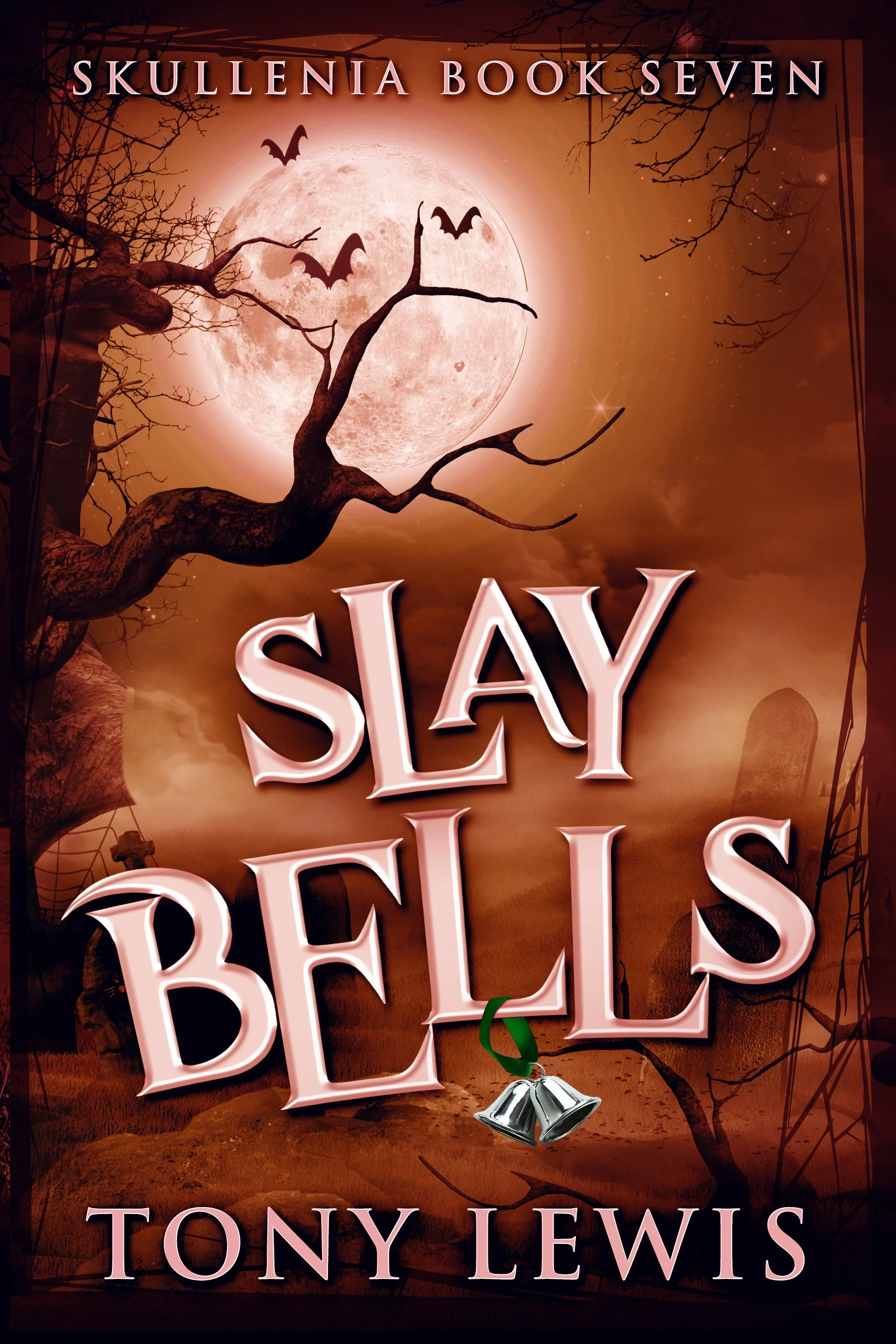 Slay Bells (Skullenia Book 7)