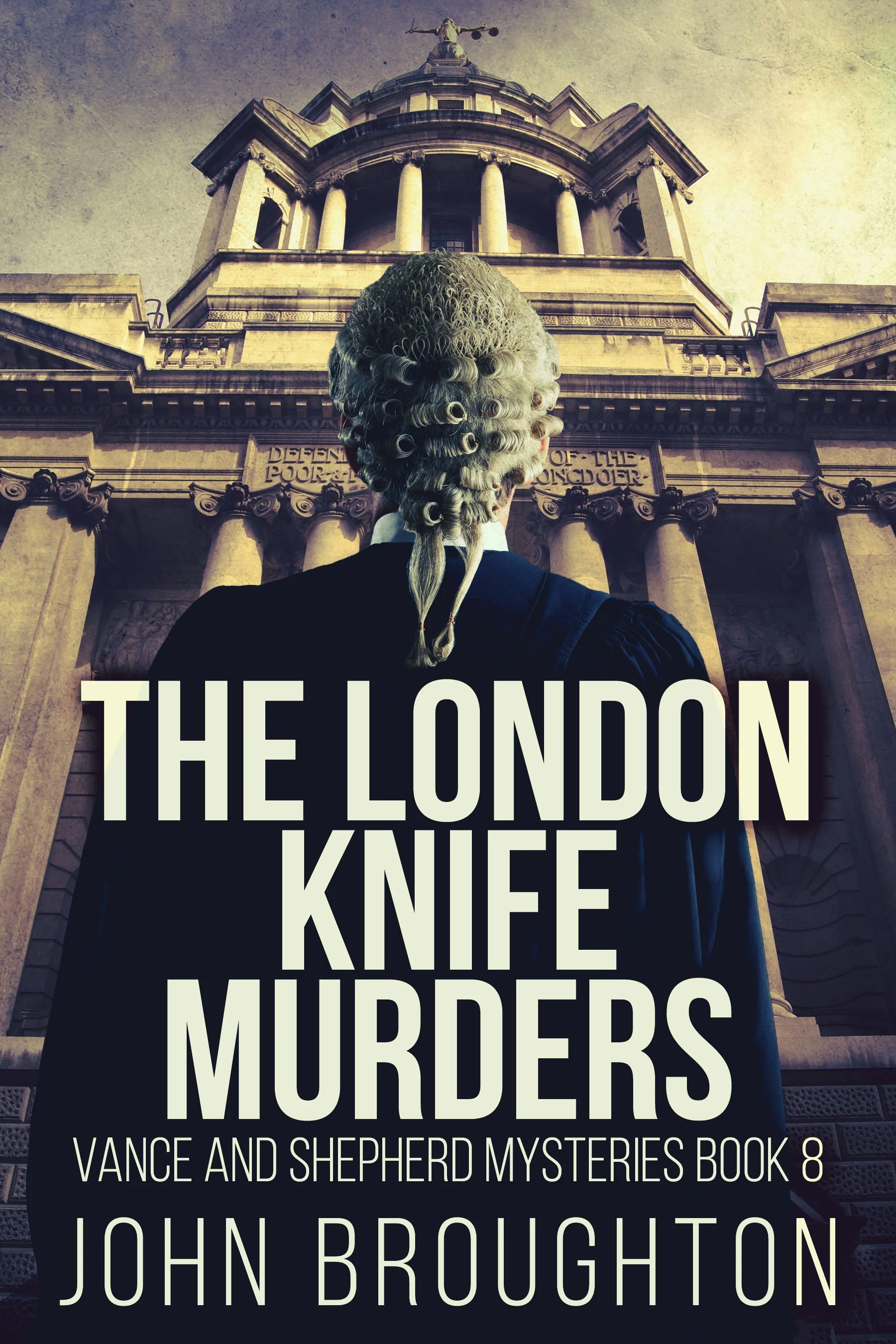 The London Knife Murders (Vance and Shepherd Mysteries Book 8)