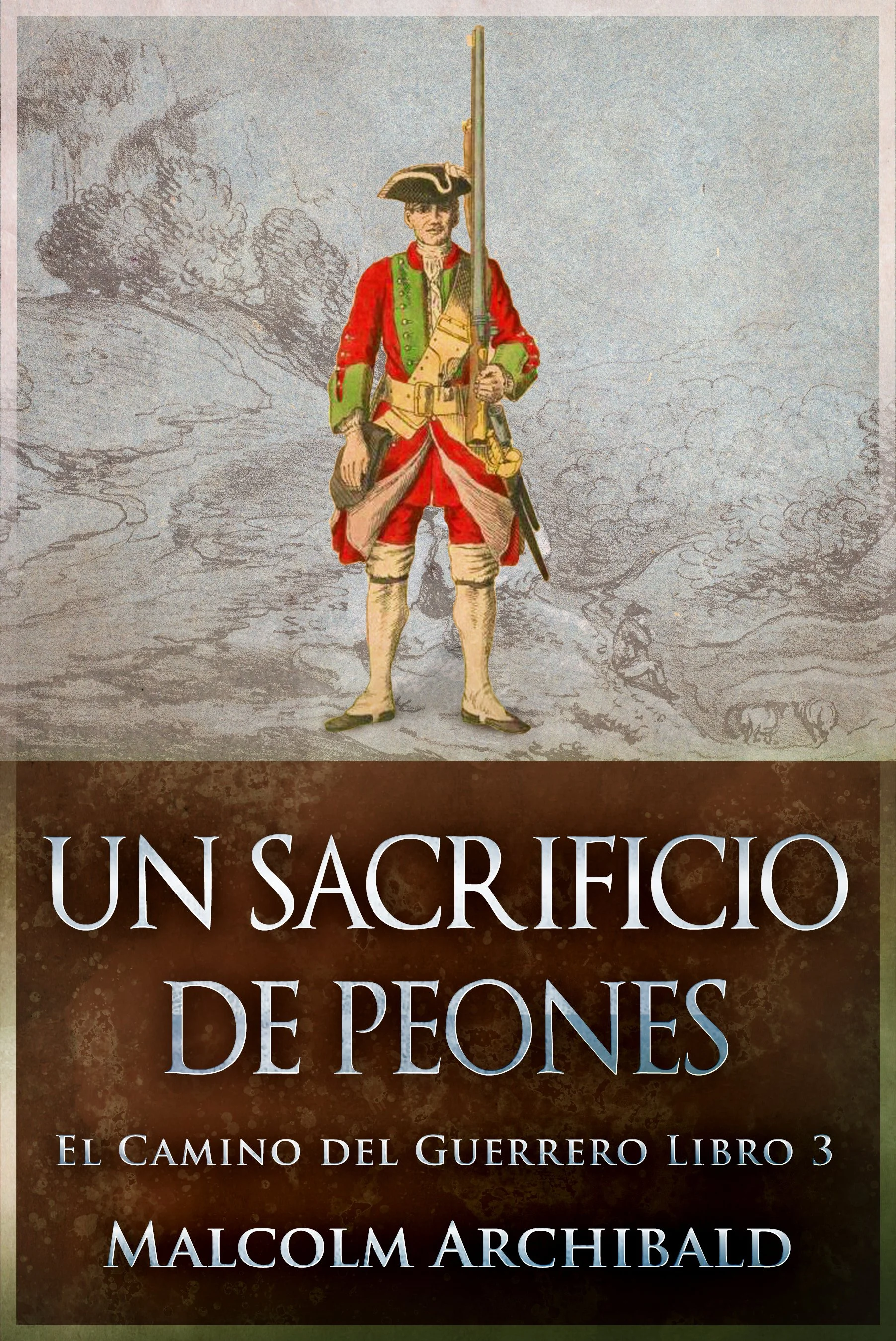 Un Sacrificio de Peones (El Camino del Guerrero Libro 3)