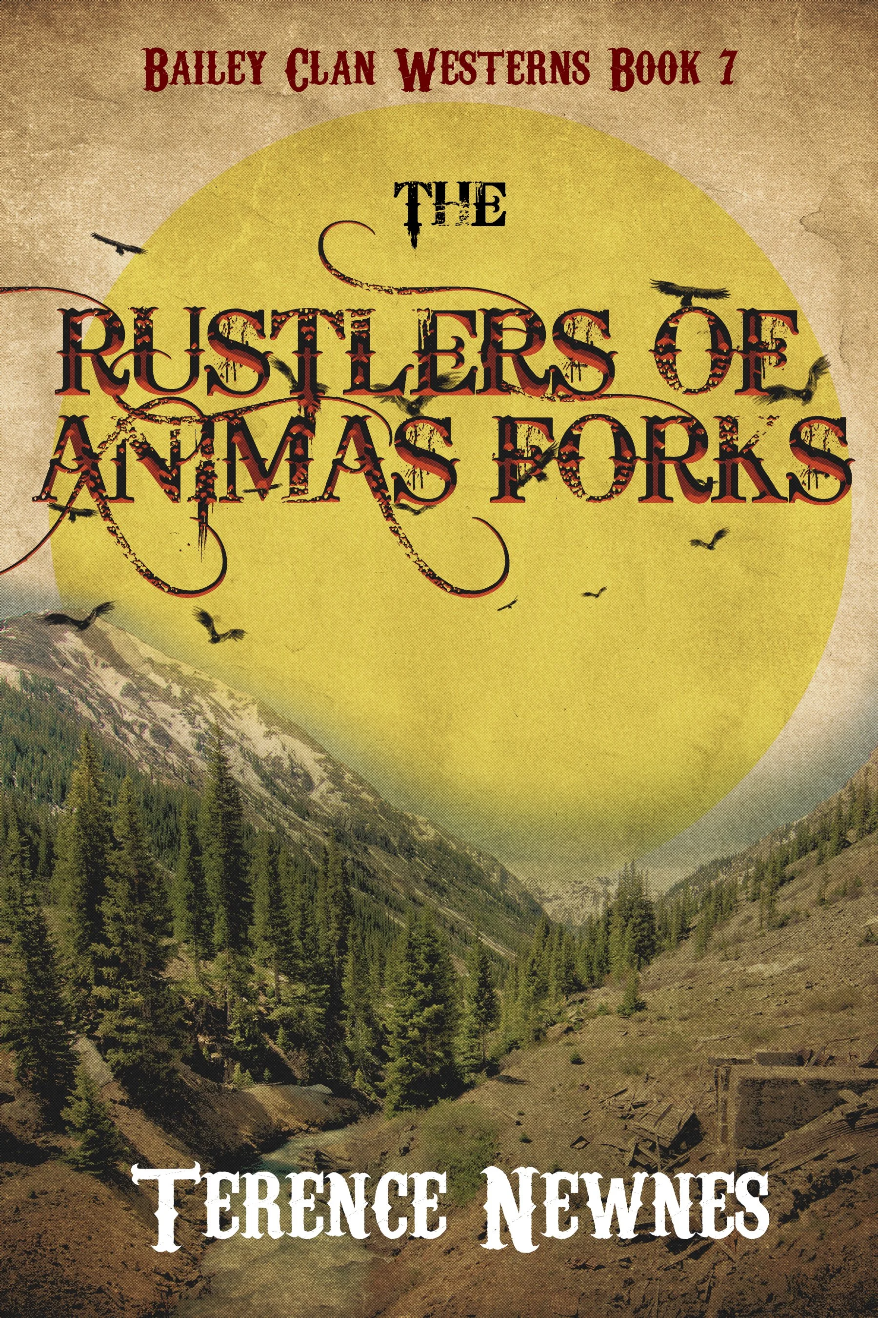 The Rustlers of Animas Forks (Bailey Clan Westerns Book 7)