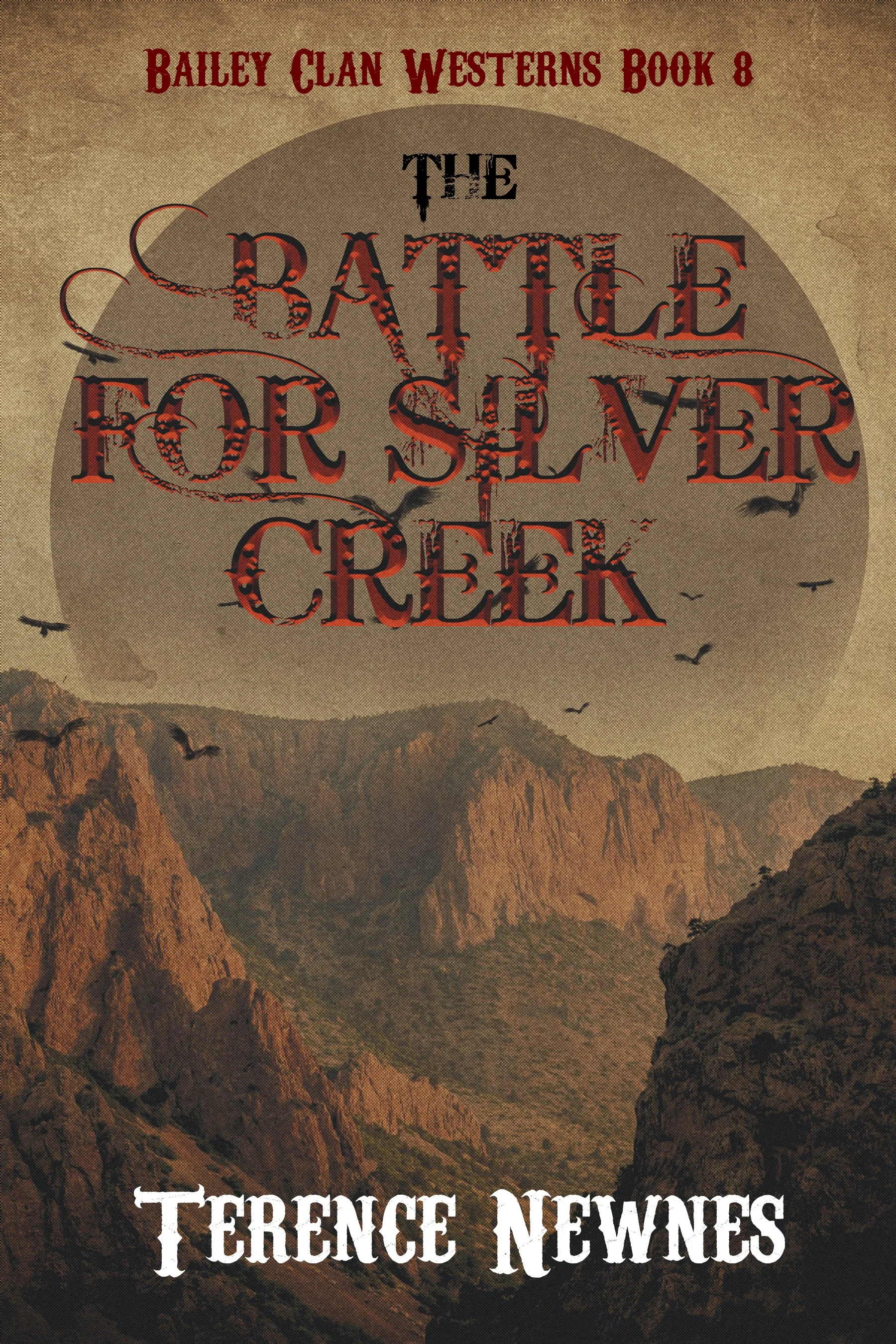 The Battle for Silver Creek (Bailey Clan Westerns Book 8)