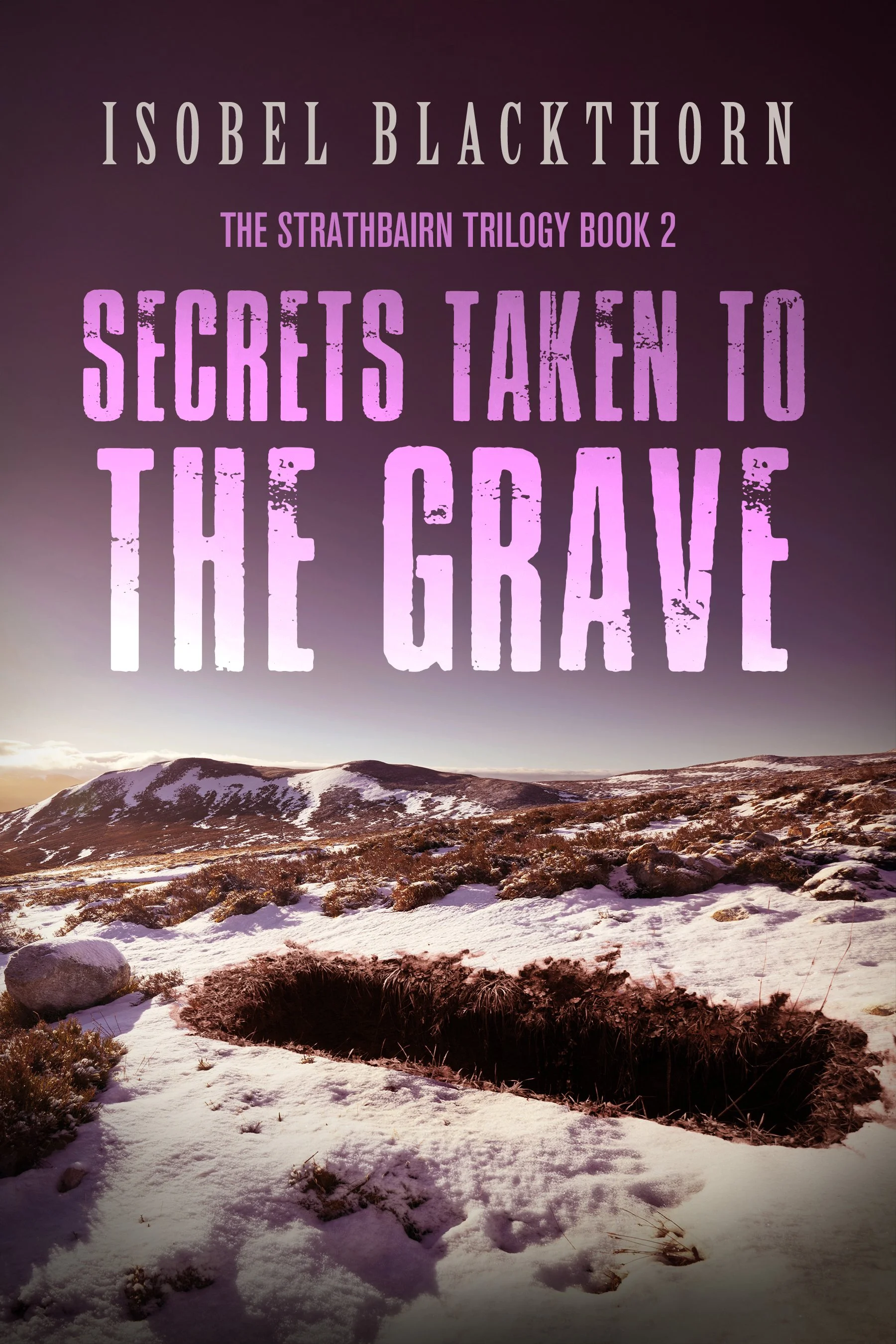 Secrets Taken to the Grave (The Strathbairn Trilogy Book 2)