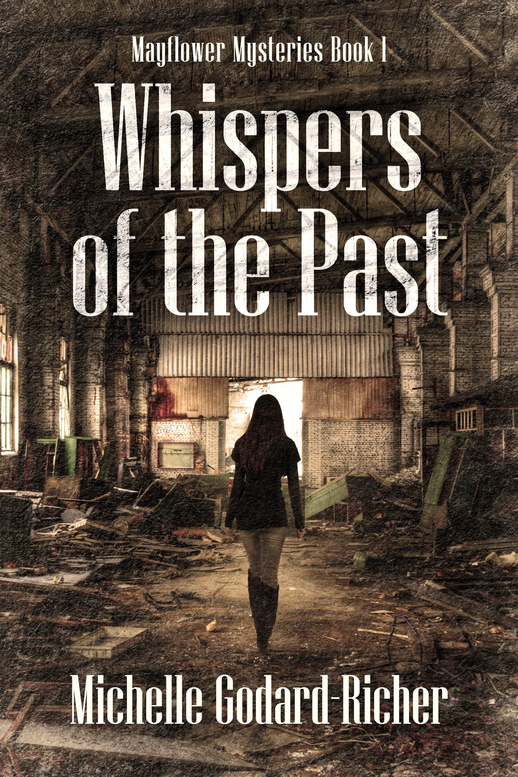 Whispers of the Past (Mayflower Mysteries Book 1)
