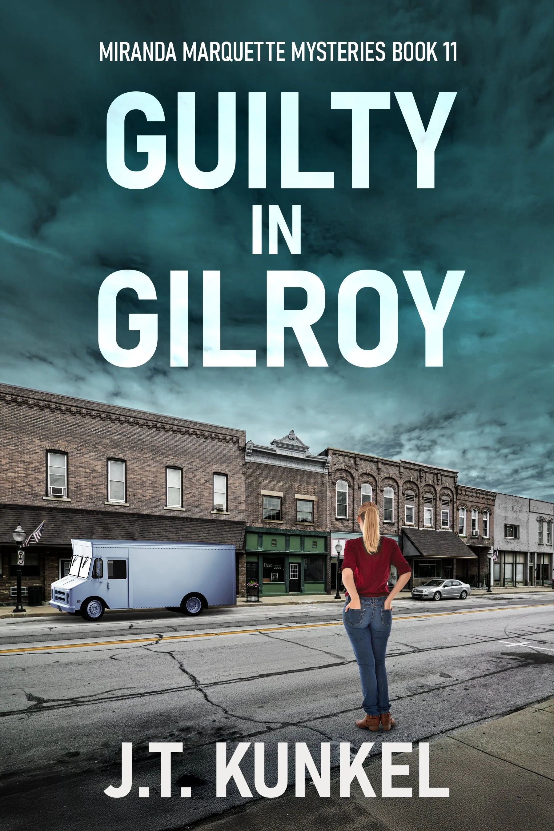 Guilty in Gilroy (Miranda Marquette Mysteries Book 11)
