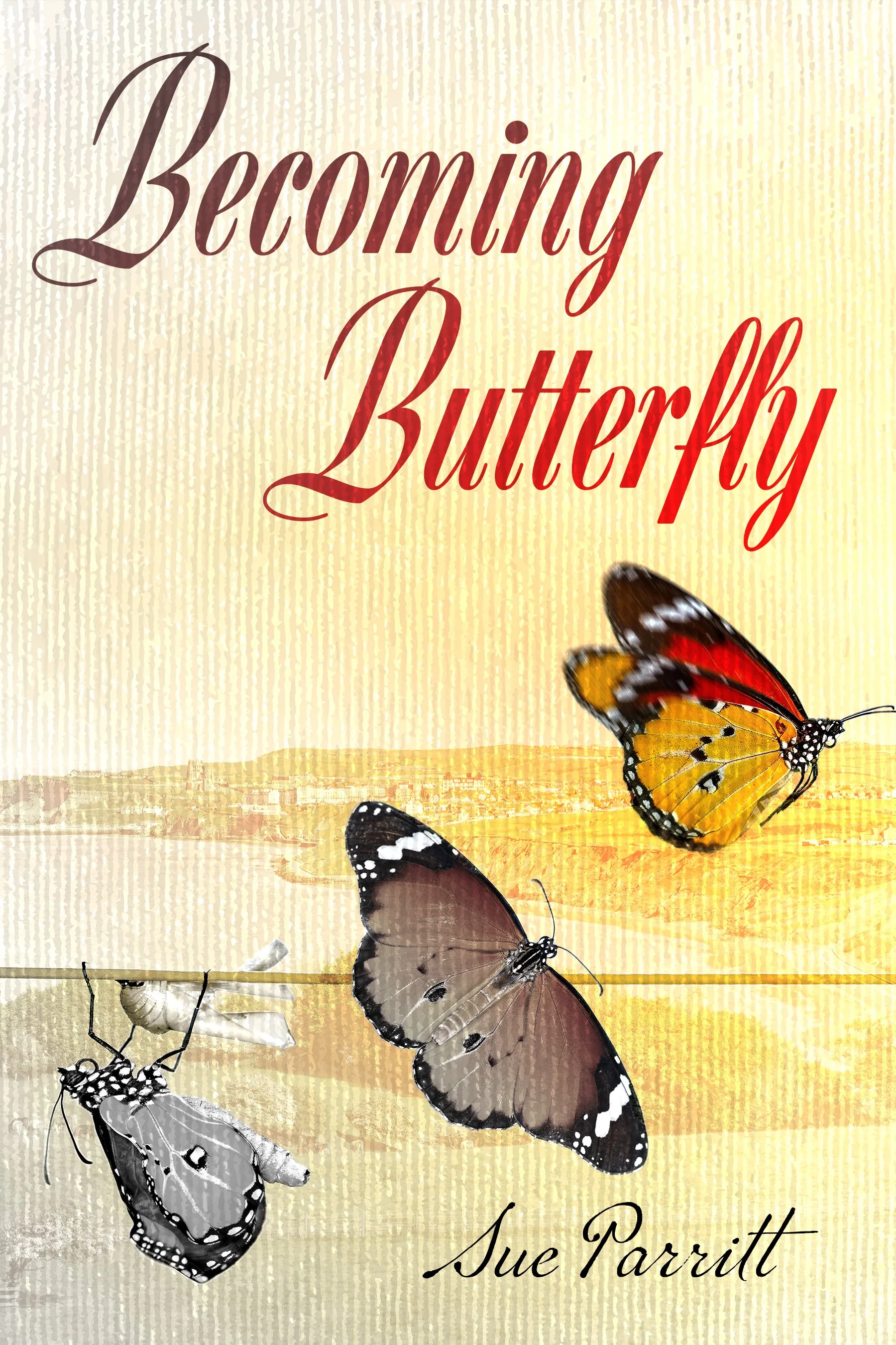 Becoming Butterfly