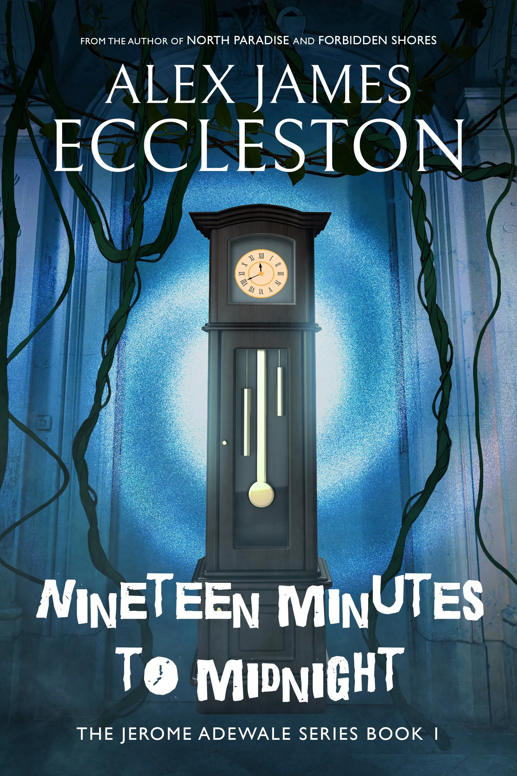 Nineteen Minutes to Midnight (The Jerome Adewale Series Book 1)