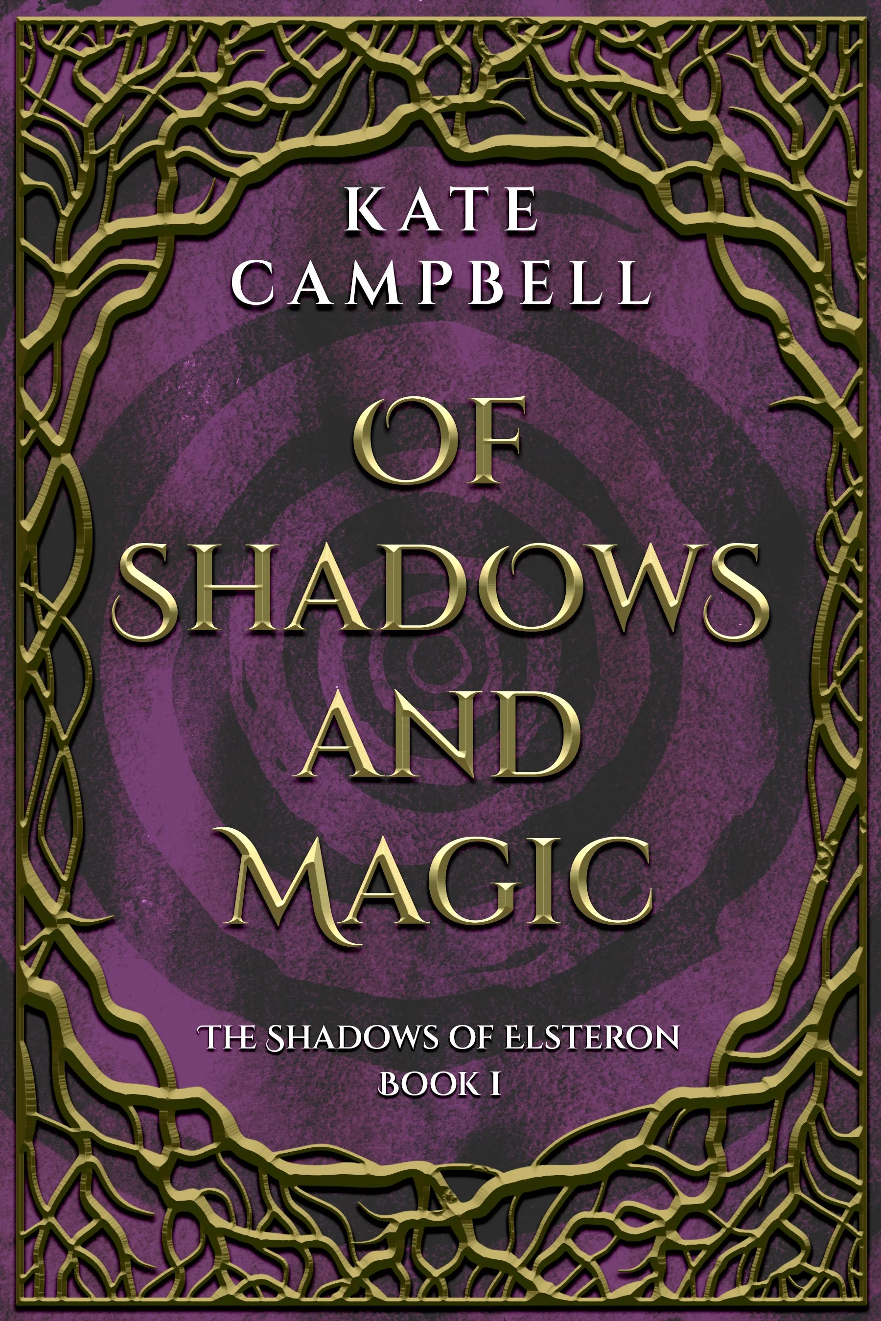 Of Shadows and Magic (The Shadows of Elsteron Book 1)