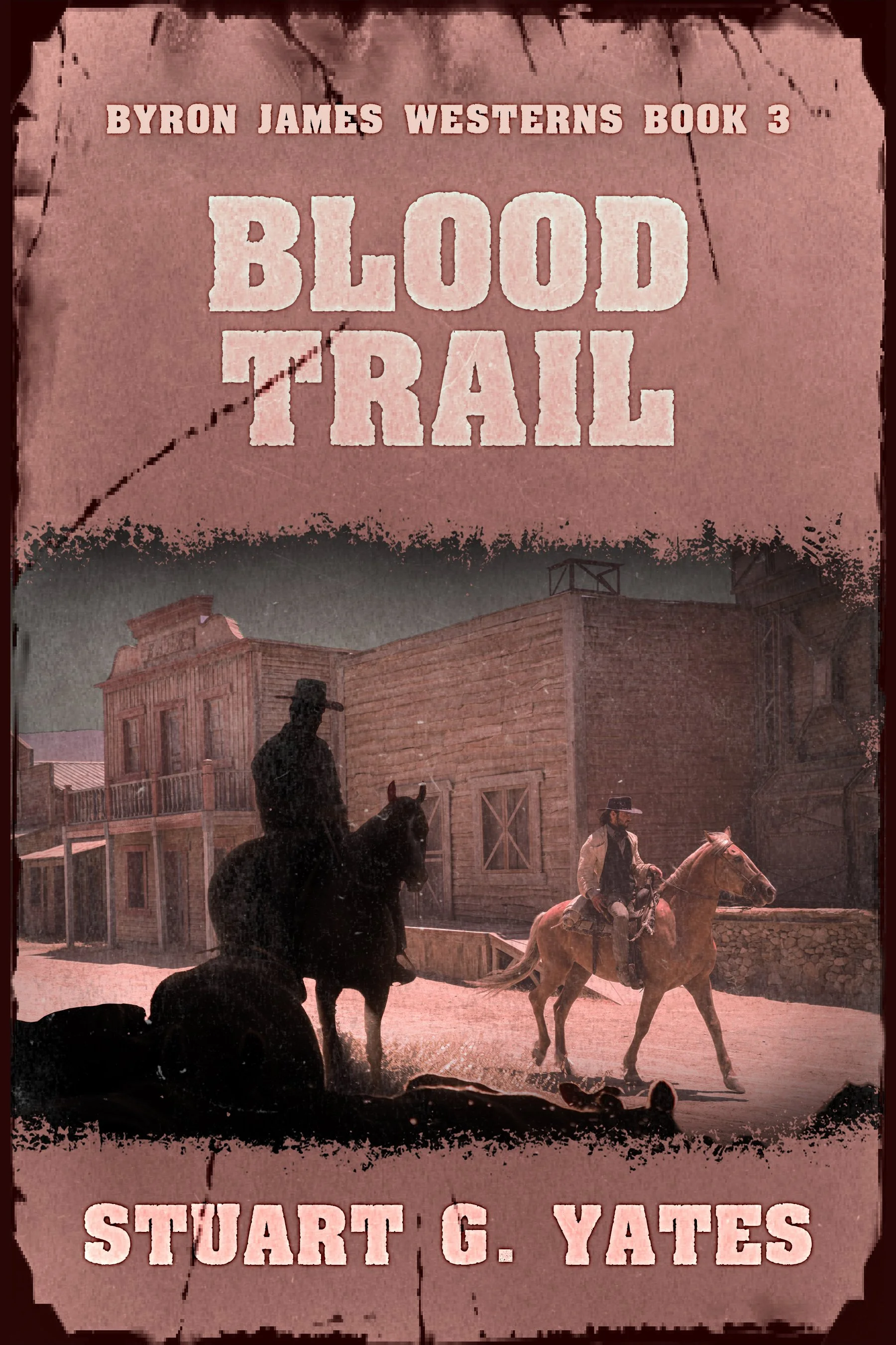 Blood Trail (Byron James Westerns Book 3)
