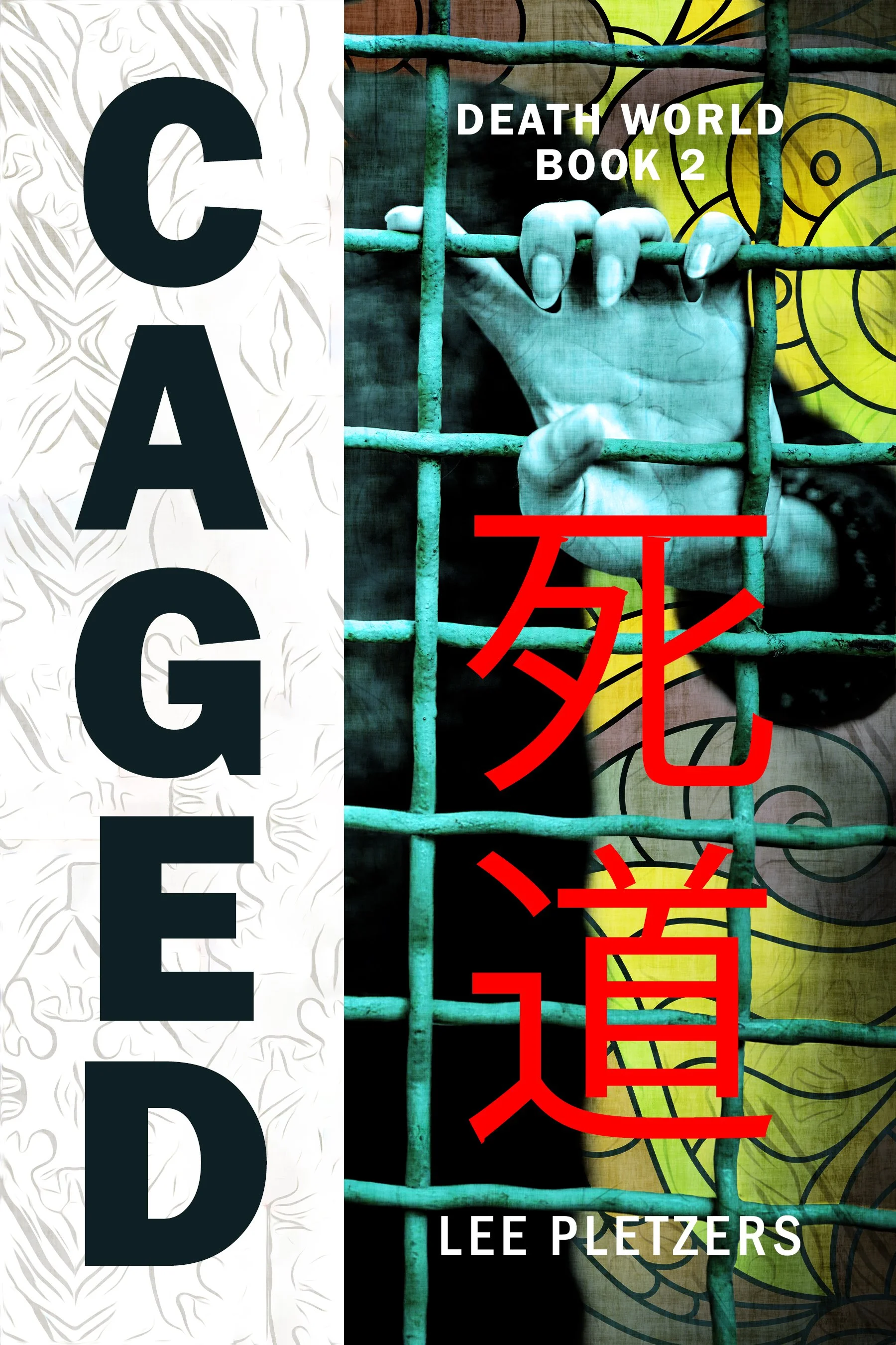 Caged (Death World Book 2)