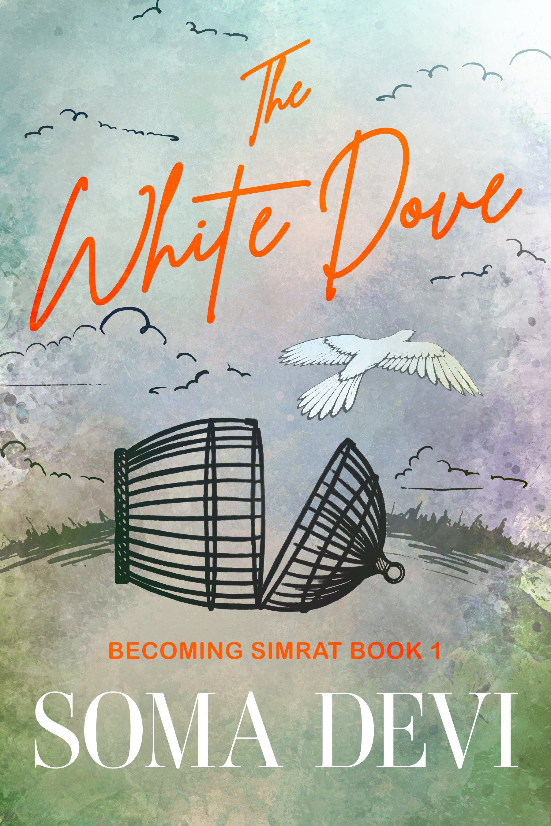 The White Dove (Becoming Simrat Book 1)
