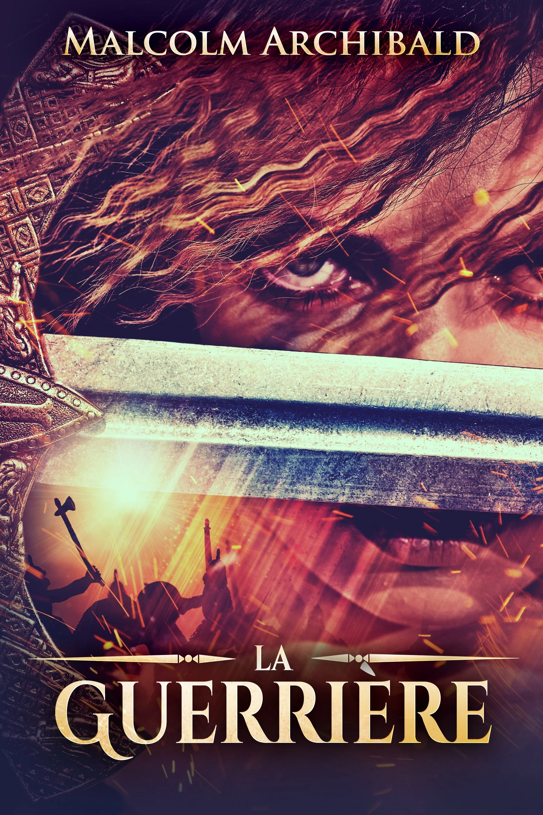 La Guerrière (La Guerrière Livre 1)