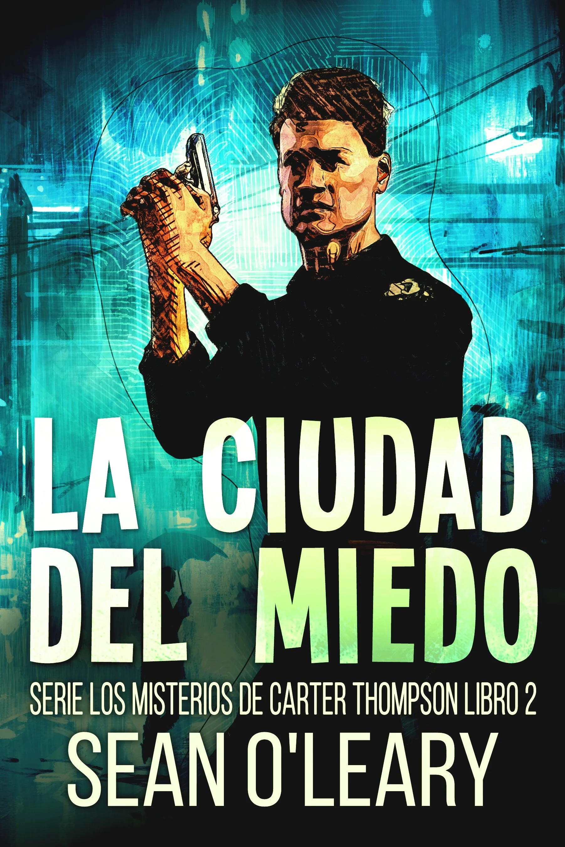 La Ciudad del Miedo (Serie Los Misterios de Carter Thompson Libro 2)
