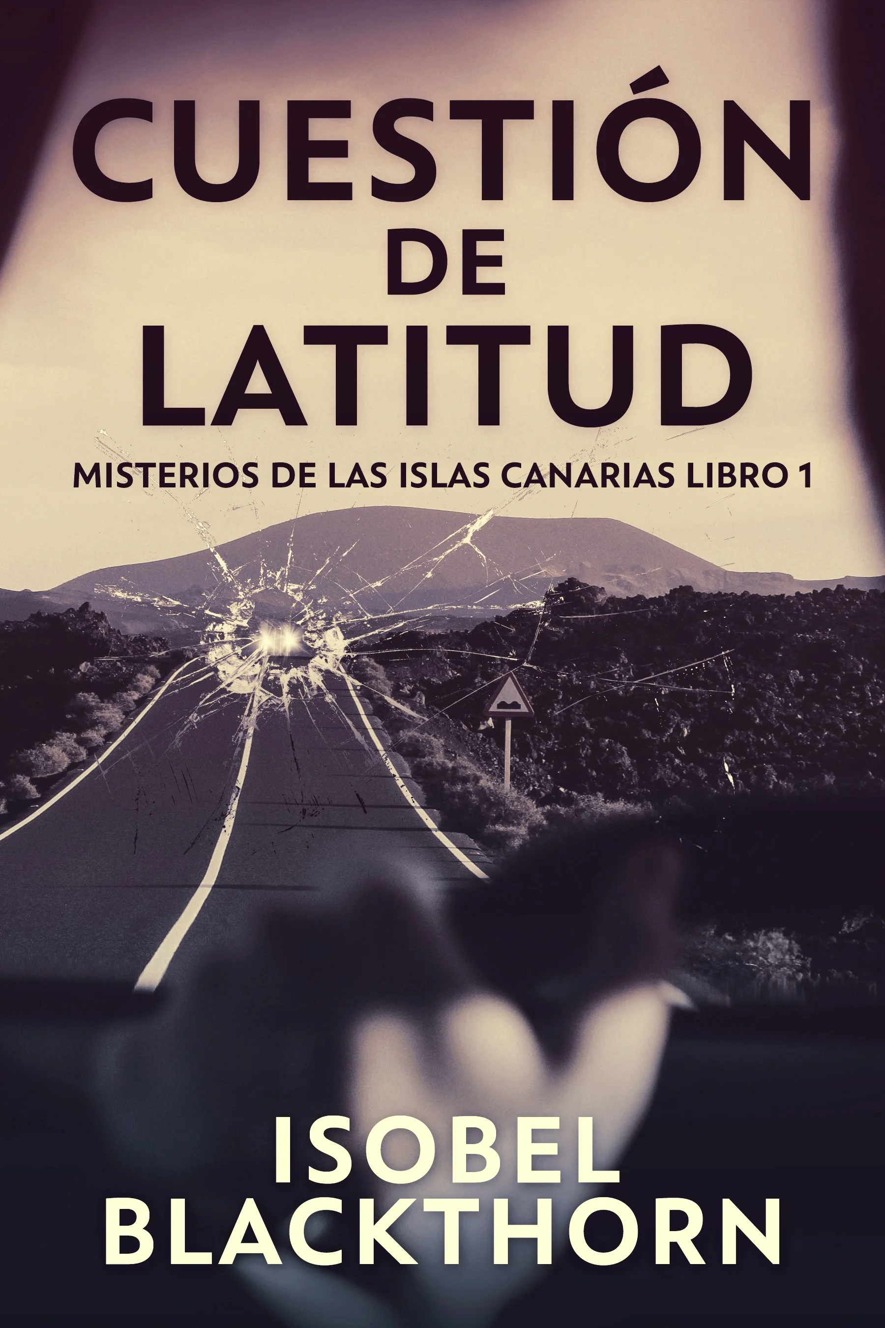 Cuestión de Latitud (Misterios de las Islas Canarias Libro 1)